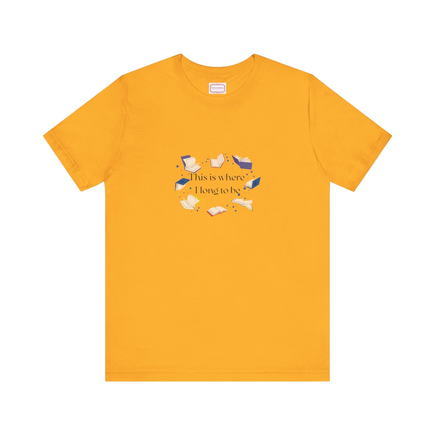 Inspirational Unisex T-shirt - Where I Long to Be