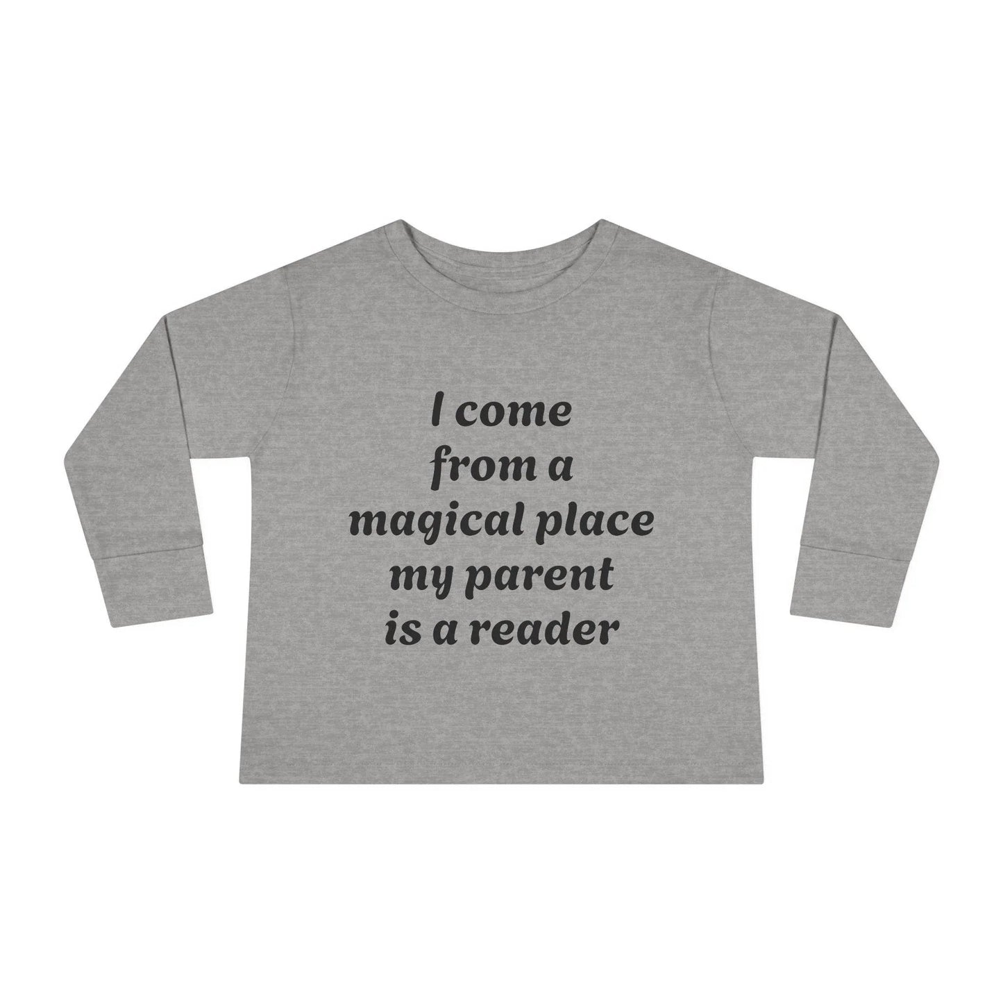 US (Ww) - Toddler Long Sleeve Tee - Magical Place Reader Quote - The Dreamer's Bookshop.