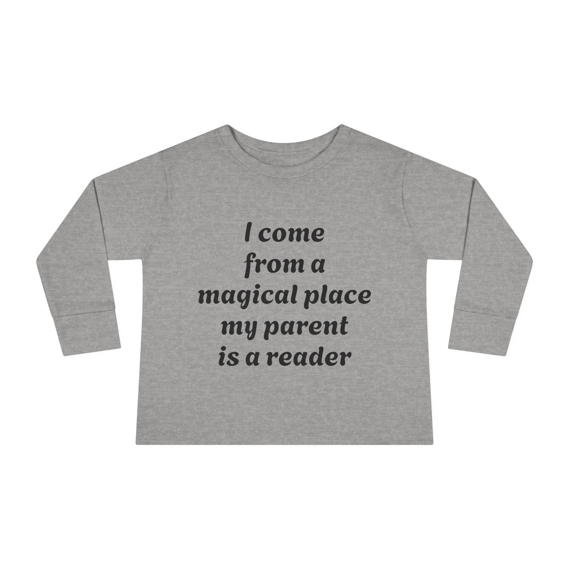 US (Ww) - Toddler Long Sleeve Tee - Magical Place Reader Quote - The Dreamer's Bookshop.