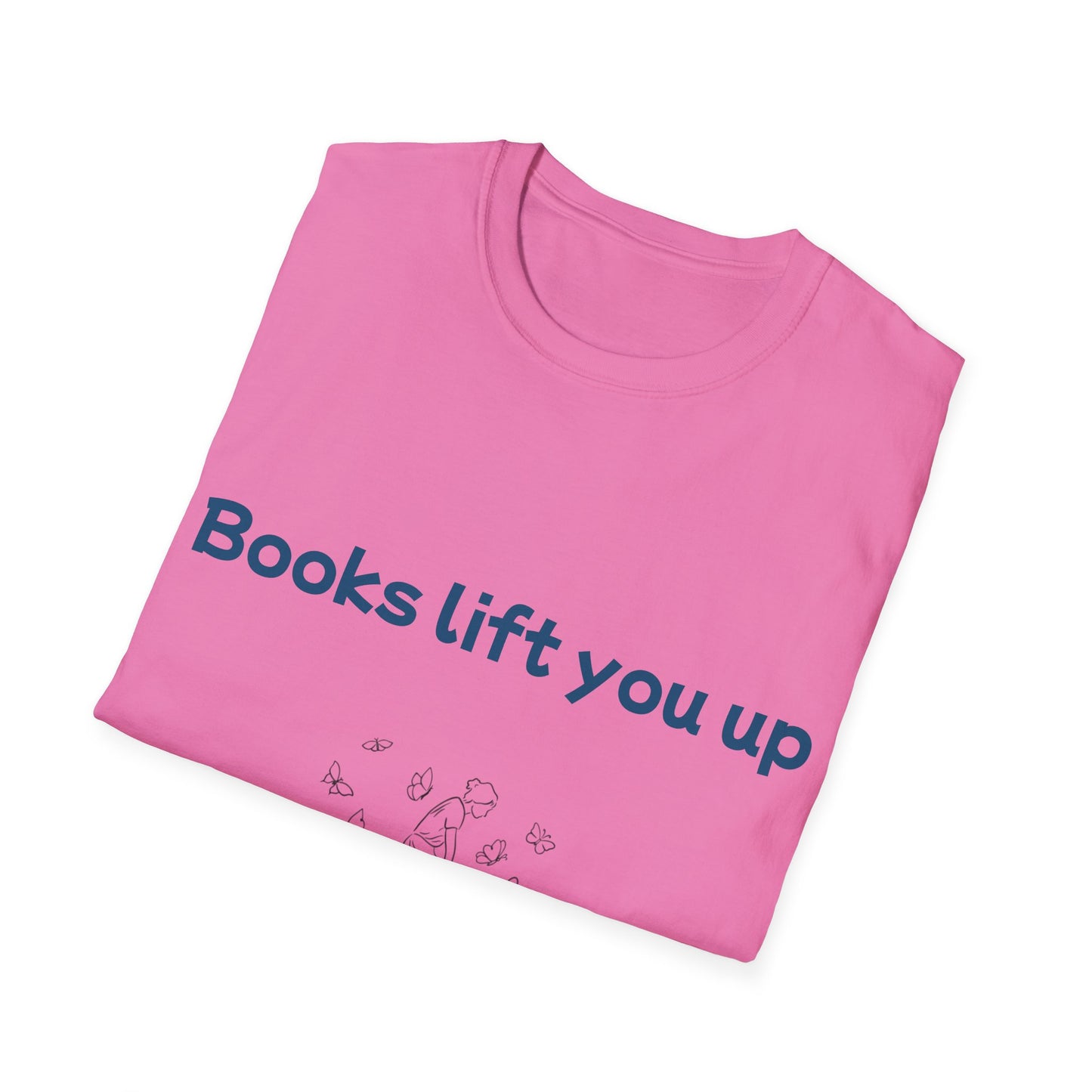 Inspirational Unisex Softstyle T-Shirt - Books Lift You Up