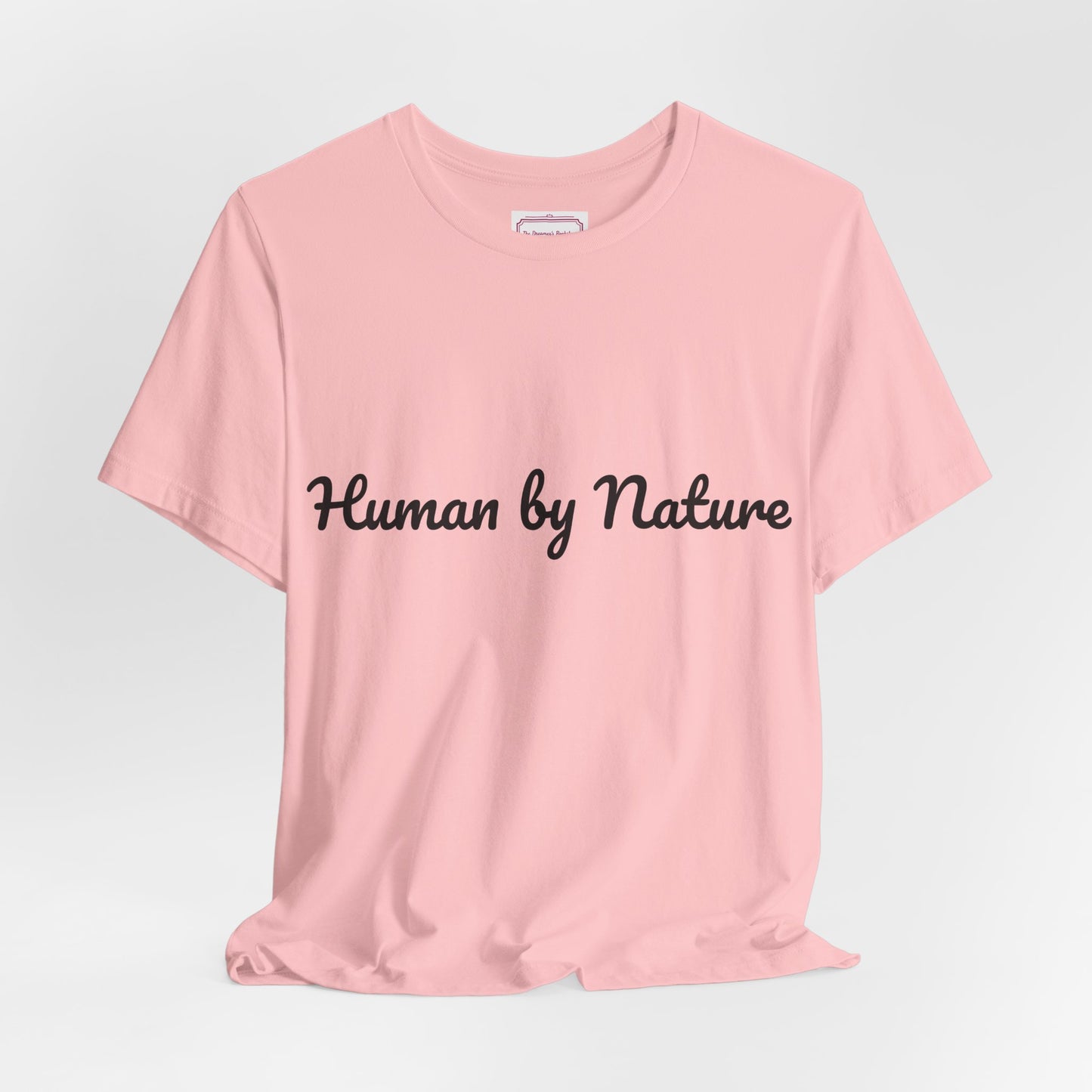 Inspirational Unisex T-shirt - Human by Nature