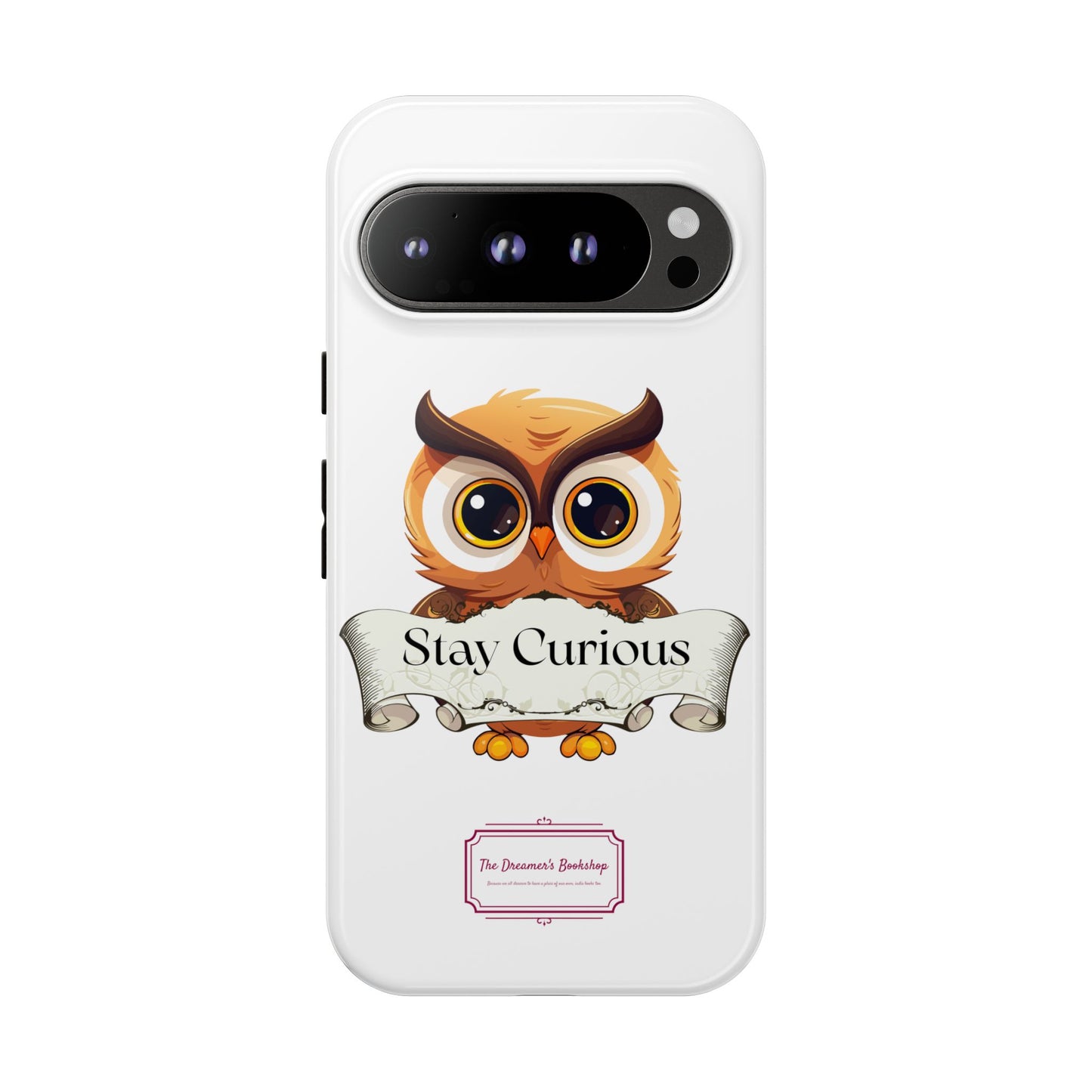 Google - Artistic Phone Case with Stay Curious - The Dreamer's Bookshop Design - Tough Cases