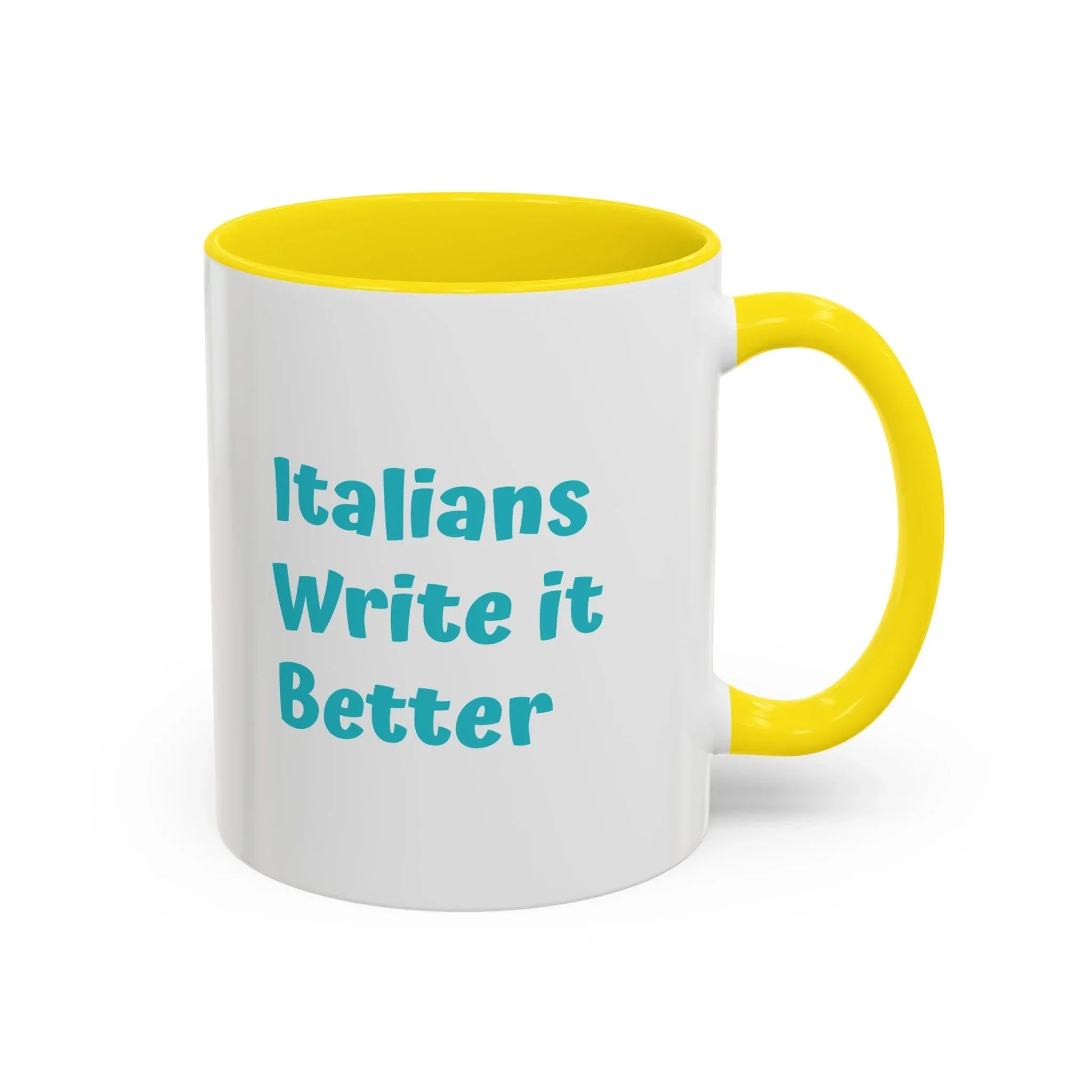 Italians Write it Better Coffee Mug - Gift for Book Lovers - The Dreamer's Bookshop.