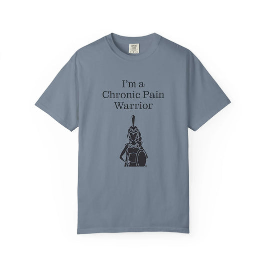 Chronic Pain Warrior Unisex Garment-Dyed T-shirt - Inspirational Motivational Tee - The Dreamer's Bookshop.
