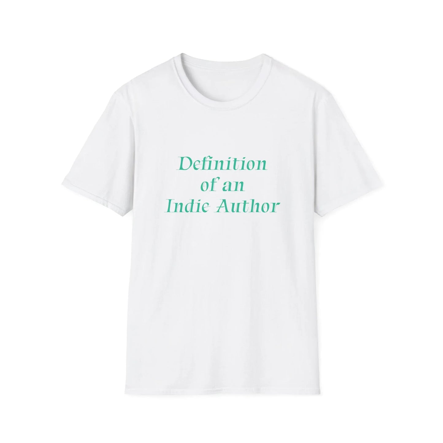 Unisex -Inspired T-Shirt - "Indie Author" - Inspirational - The Dreamer's Bookshop.