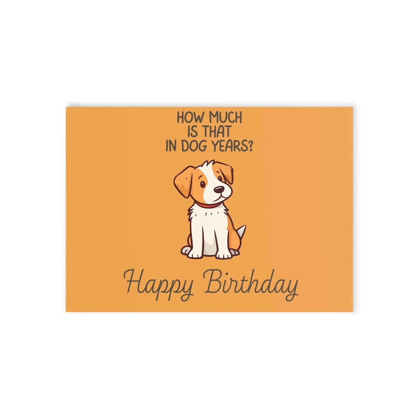The Dreamer's Bookshop Cute "In dog years" Dog Birthday Card - The Dreamer's Bookshop.