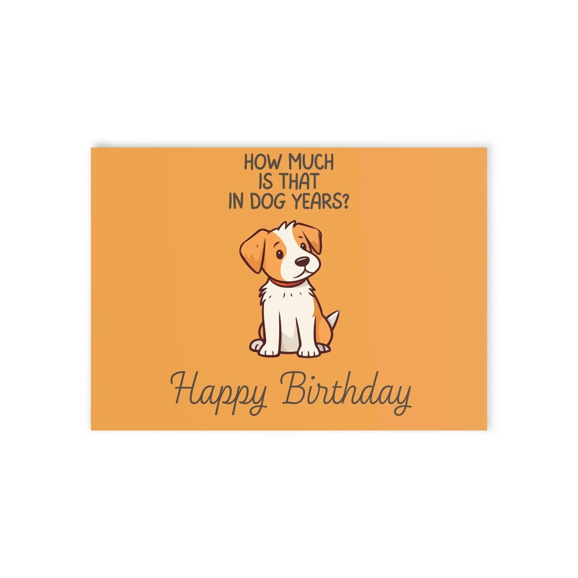 The Dreamer's Bookshop Cute "In dog years" Dog Birthday Card - The Dreamer's Bookshop.