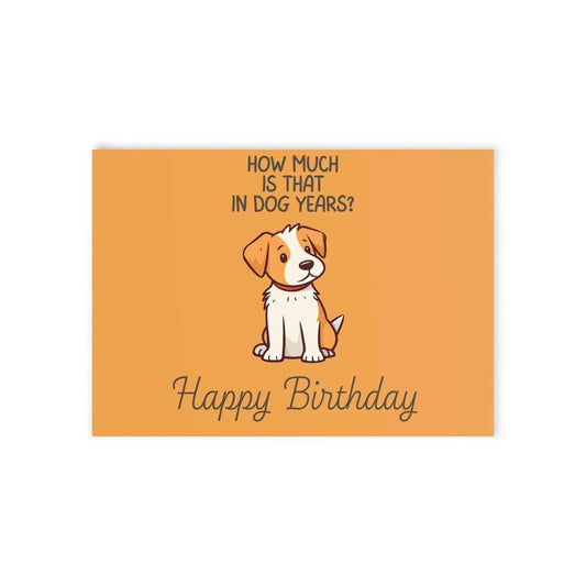 The Dreamer's Bookshop Cute "In dog years" Dog Birthday Card - The Dreamer's Bookshop.