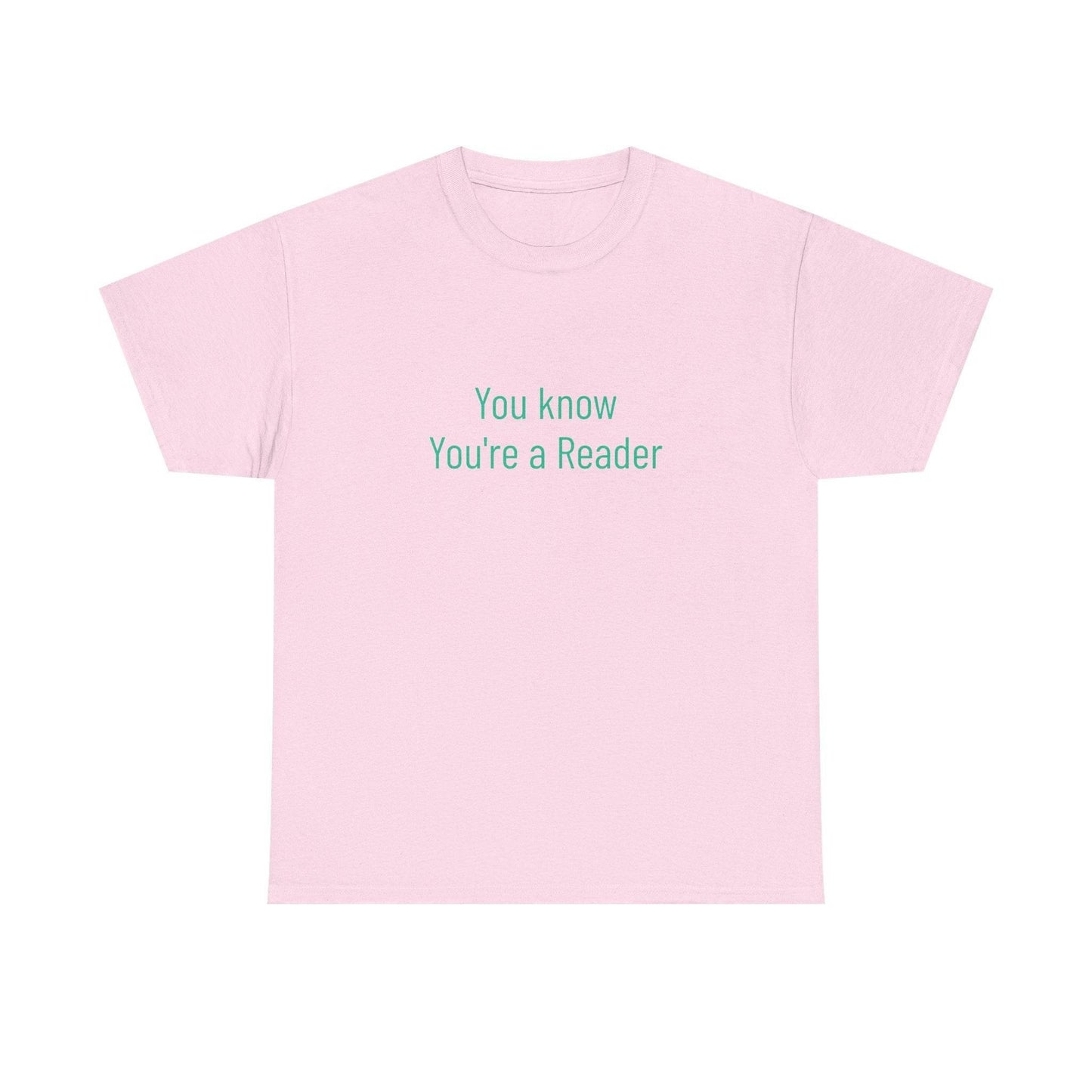 You Know - Unisex Heavy Cotton Tee - Creative Apparel - The Dreamer's Bookshop.