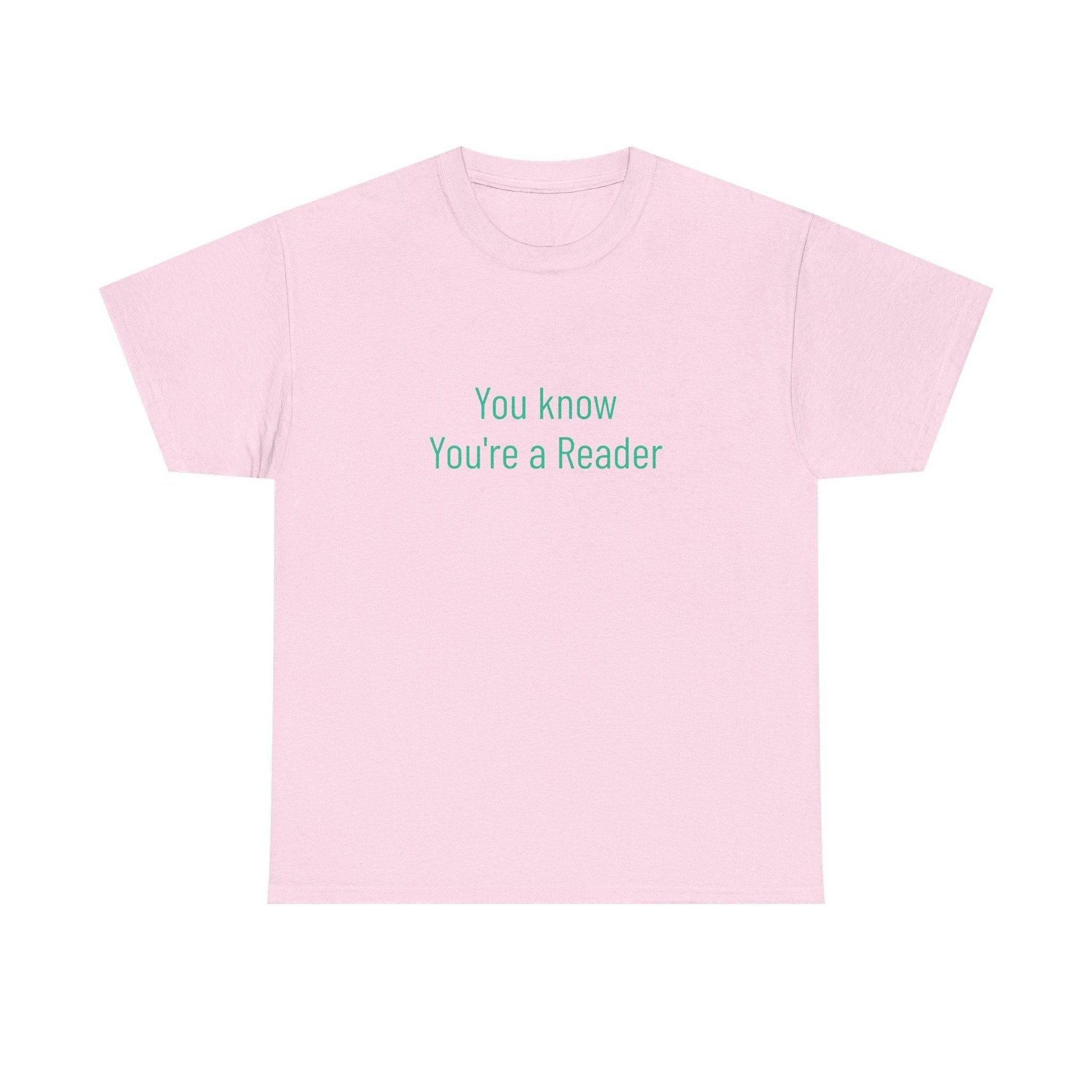 You Know - Unisex Heavy Cotton Tee - Creative Apparel - The Dreamer's Bookshop.