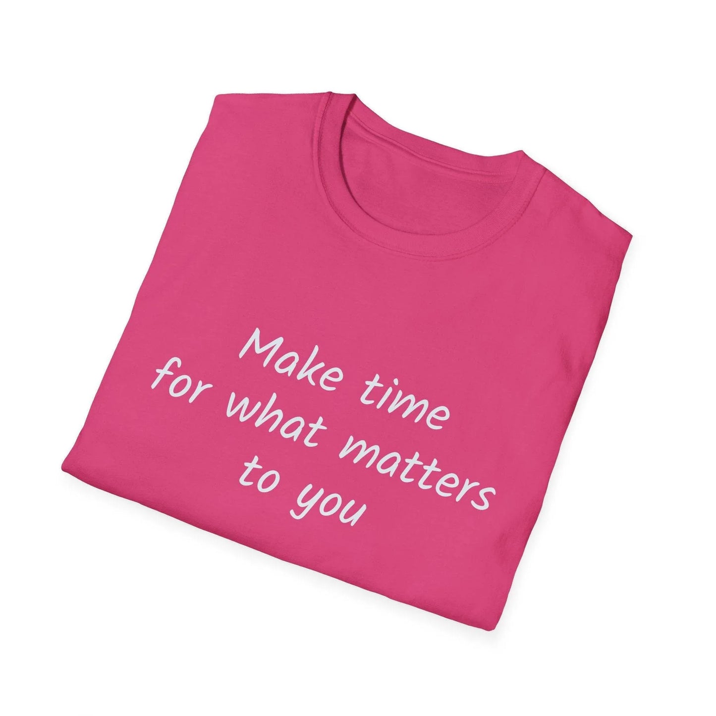 Inspirational Quote Unisex Softstyle T-Shirt - Make Time - The Dreamer's Bookshop.