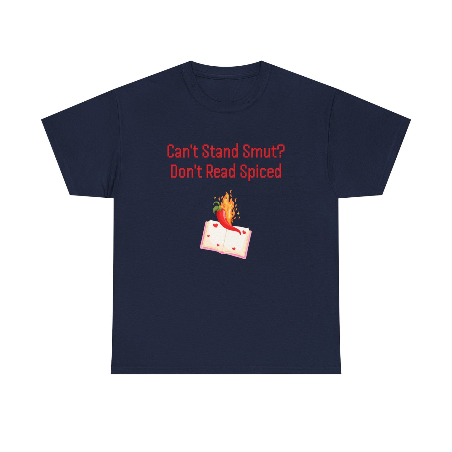 Can't Stand Smut -  Graphic Tee - Unisex Heavy Cotton T-Shirt for Book Lovers