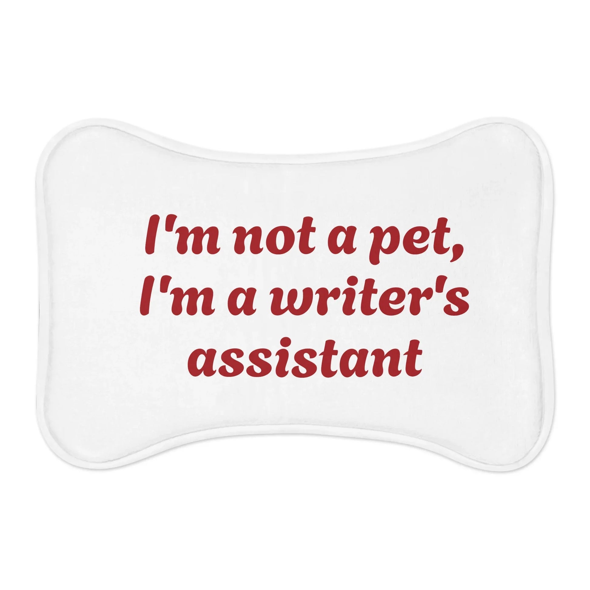 Funny Pet Feeding Mat - "I'm Not a Pet, I'm a Writer's Assistant" - The Dreamer's Bookshop.