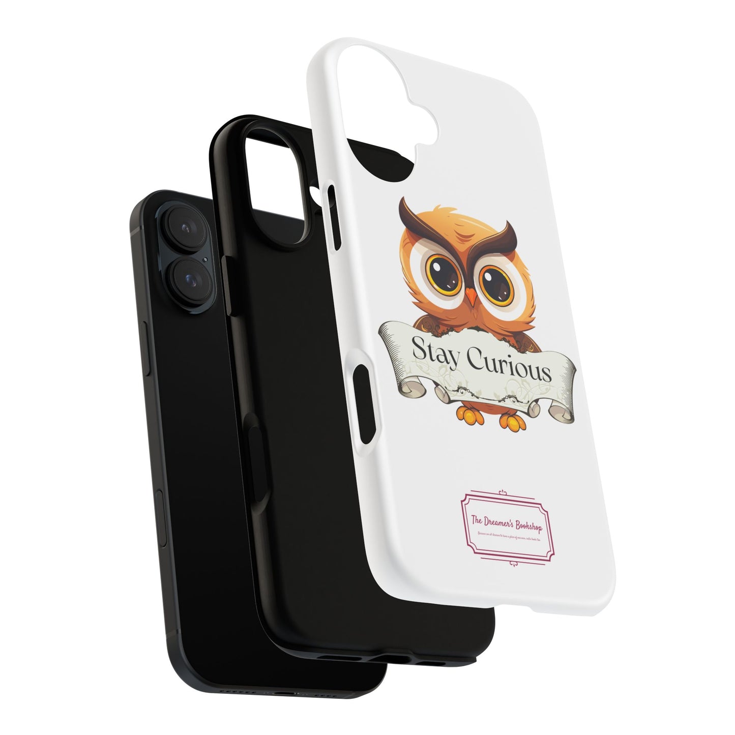 Inspired Phone Case with Stay Curious - The Dreamer's Bookshop Design