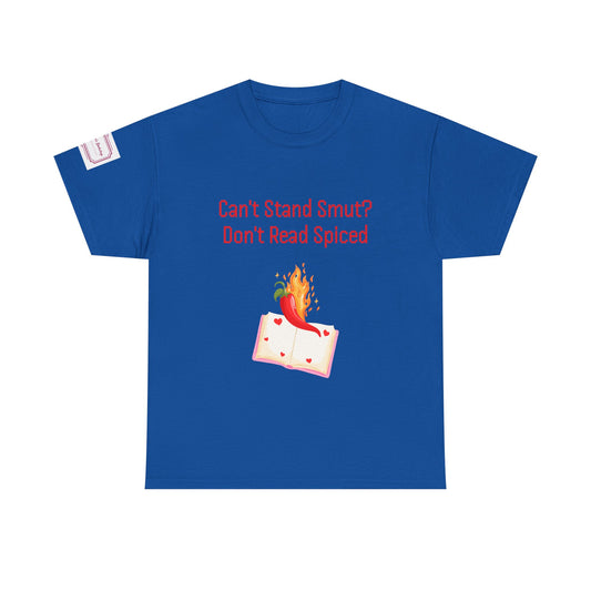 Can't Stand Smut? - Unisex Heavy Cotton Tee - Spiced Books