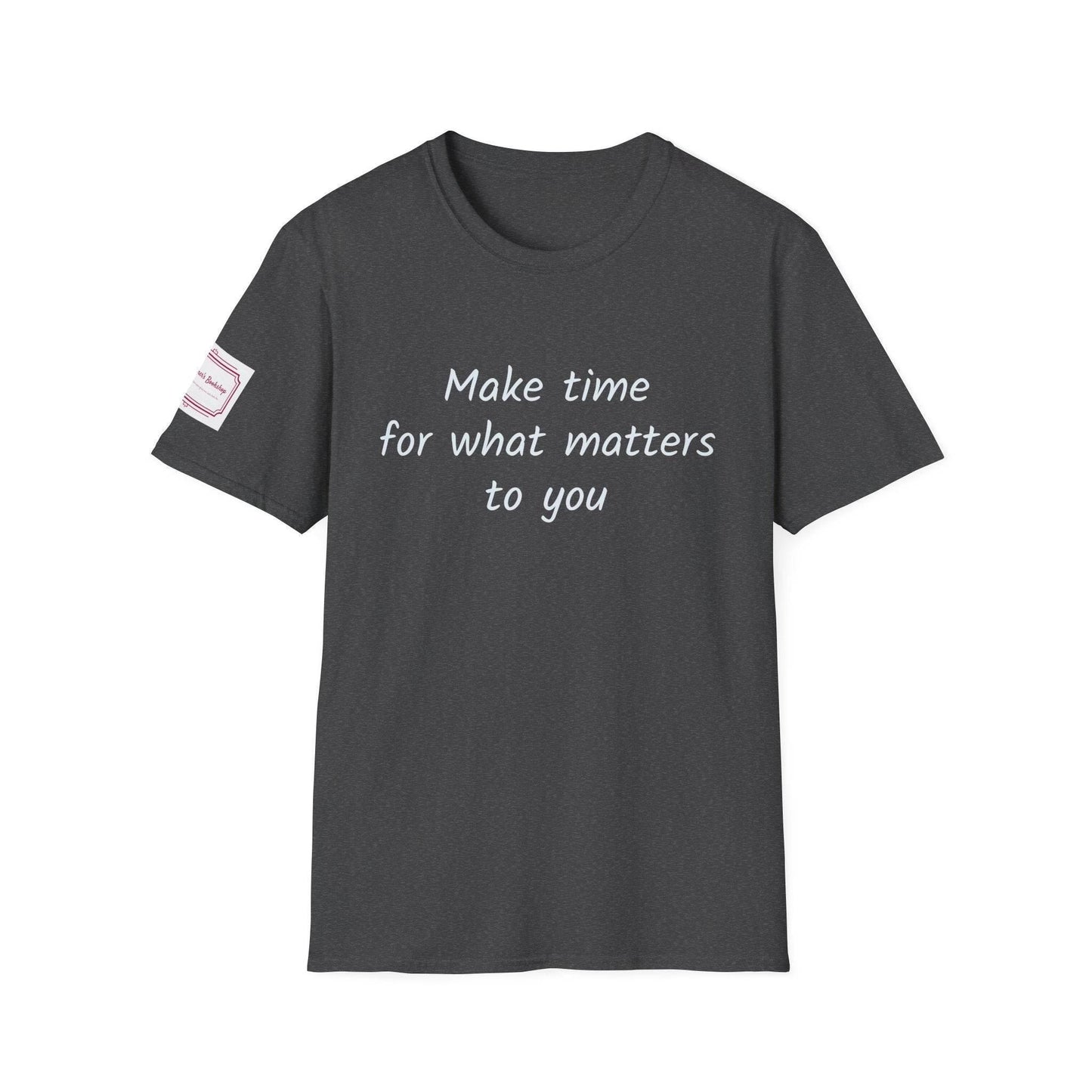 Inspirational Unisex Softstyle T-Shirt - Make Time - The Dreamer's Bookshop.