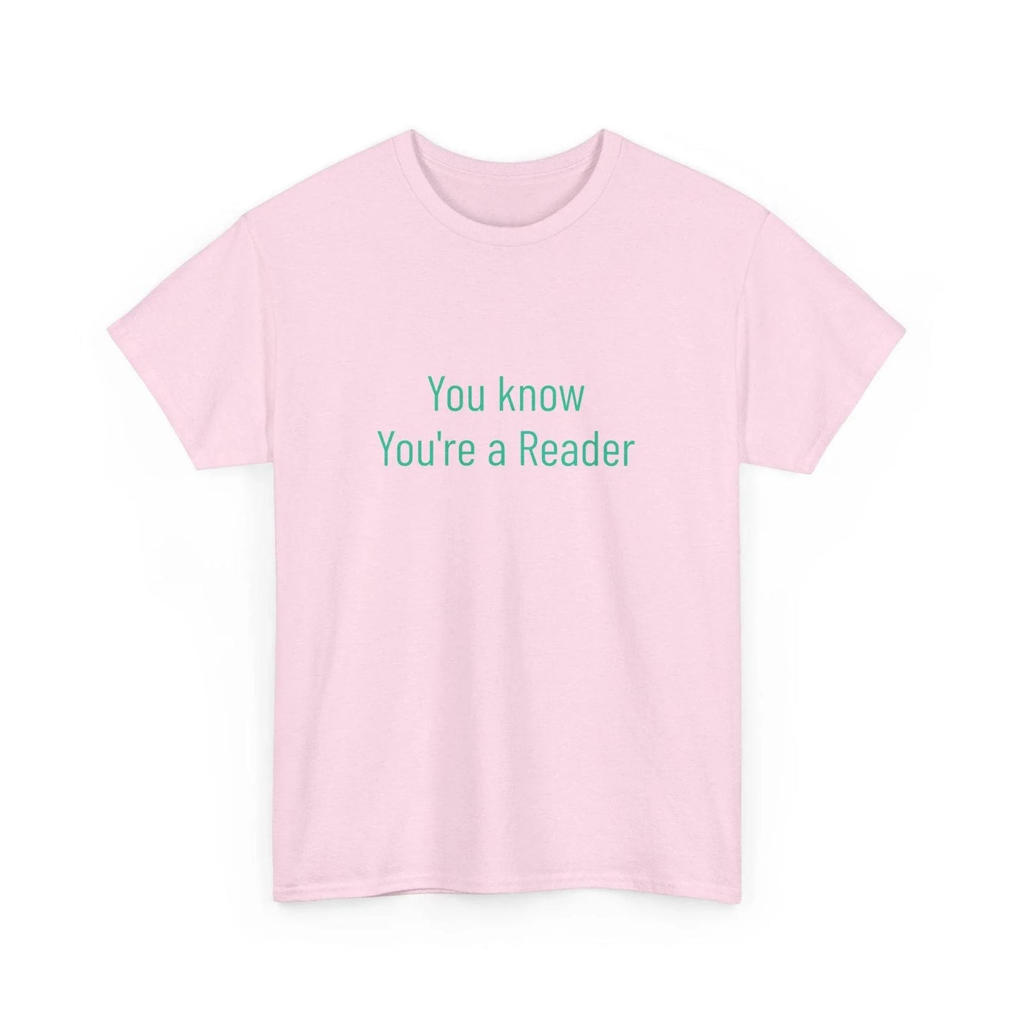 You Know - Unisex Heavy Cotton Tee - Creative Apparel - The Dreamer's Bookshop.