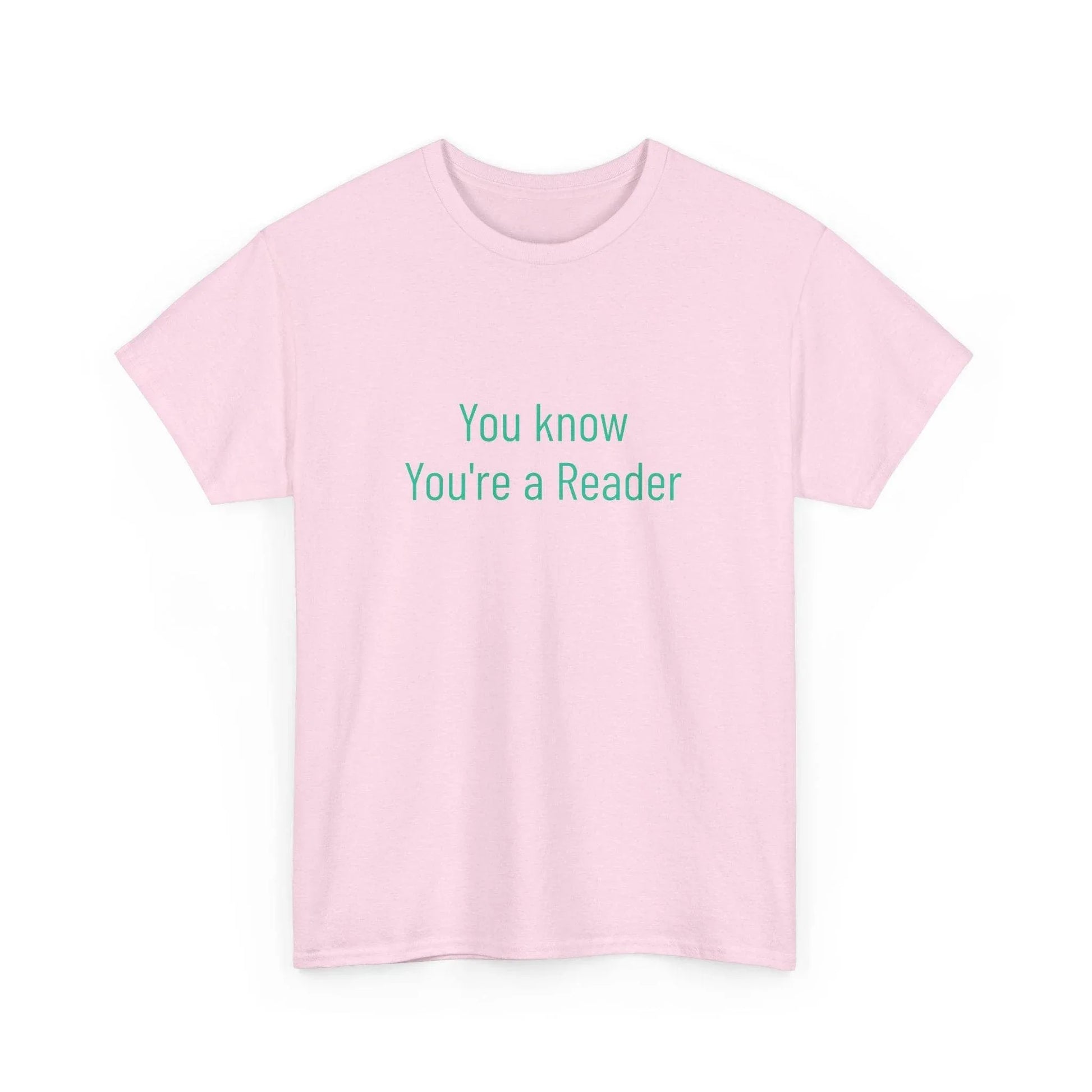 You Know - Unisex Heavy Cotton Tee - Creative Apparel - The Dreamer's Bookshop.