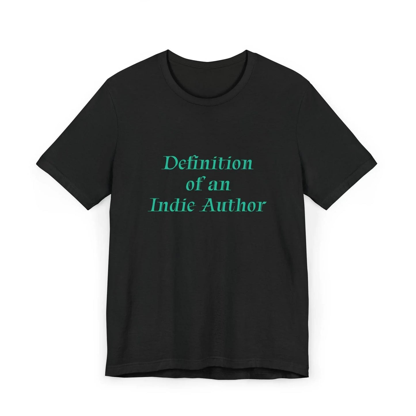 Unisex Jersey T-Shirt - 'Indie Author' Inspirational - The Dreamer's Bookshop.