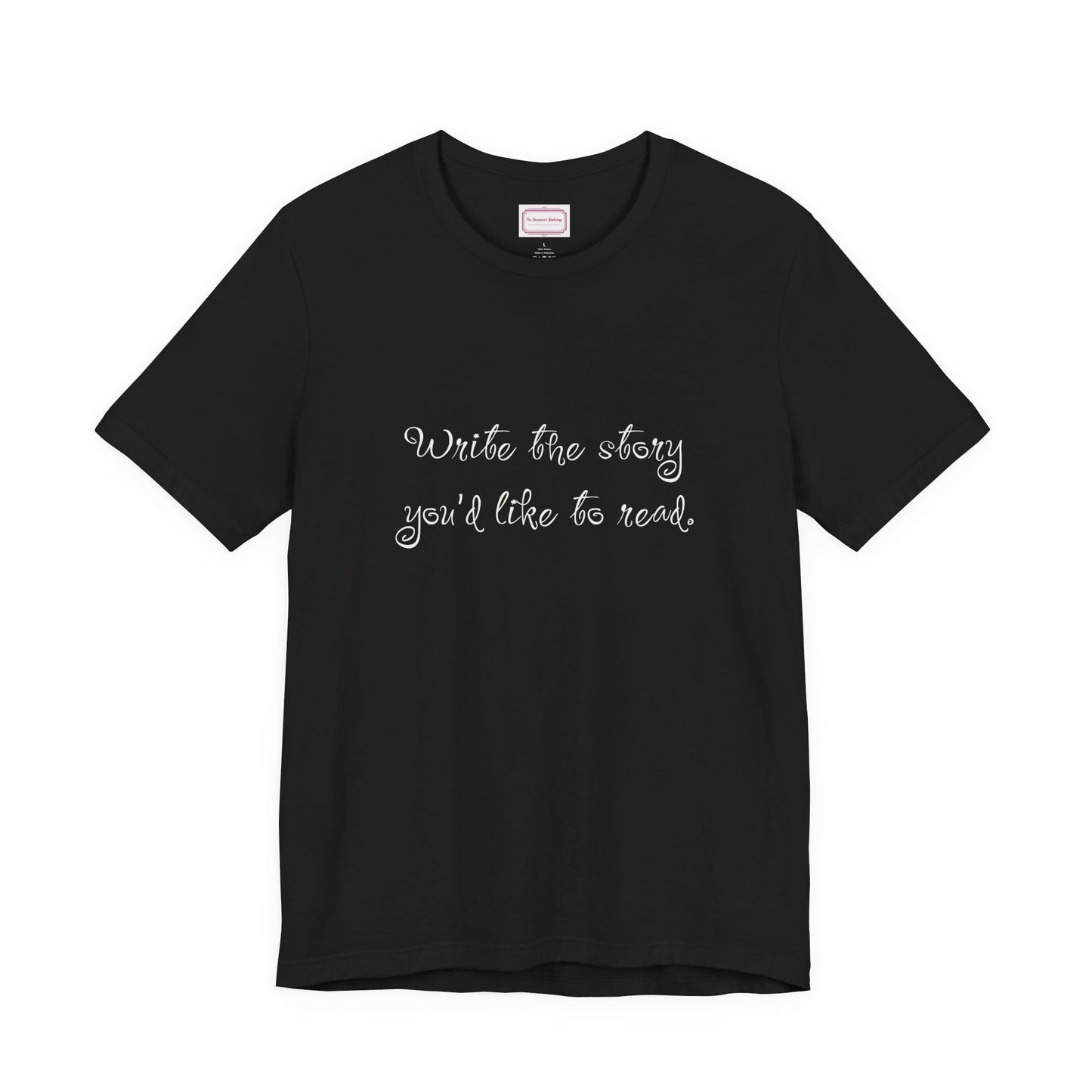 Inspirational Unisex T-shirt - Write the Story