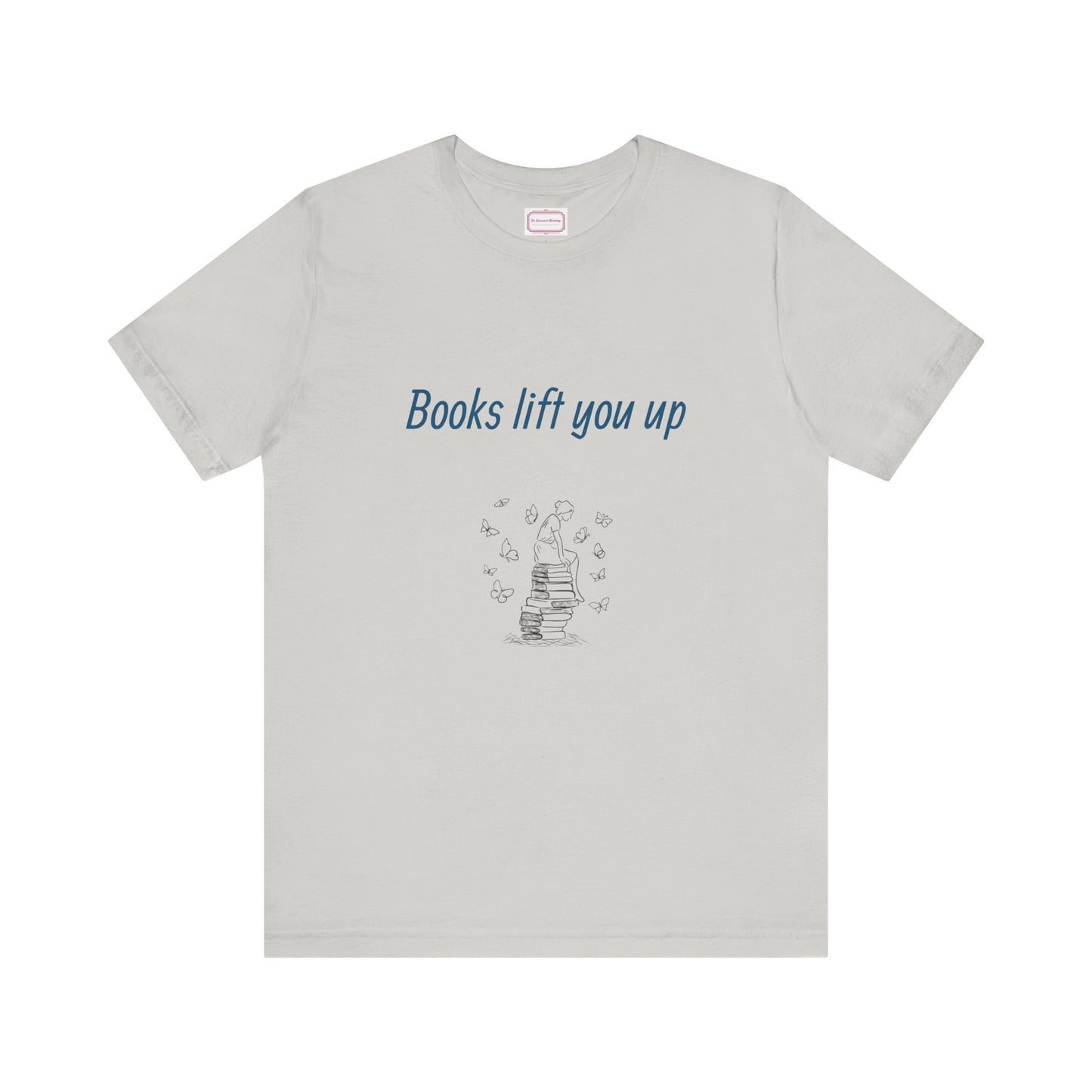 Inspirational Unisex T-shirt - Books Lift You Up