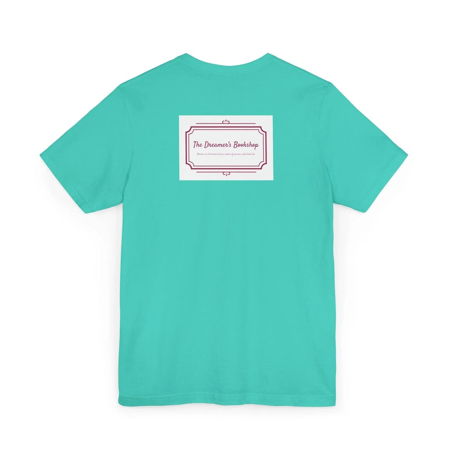 Inspirational Unisex Jersey T-Shirt - In our bookshop Vibe - The Dreamer's Bookshop.