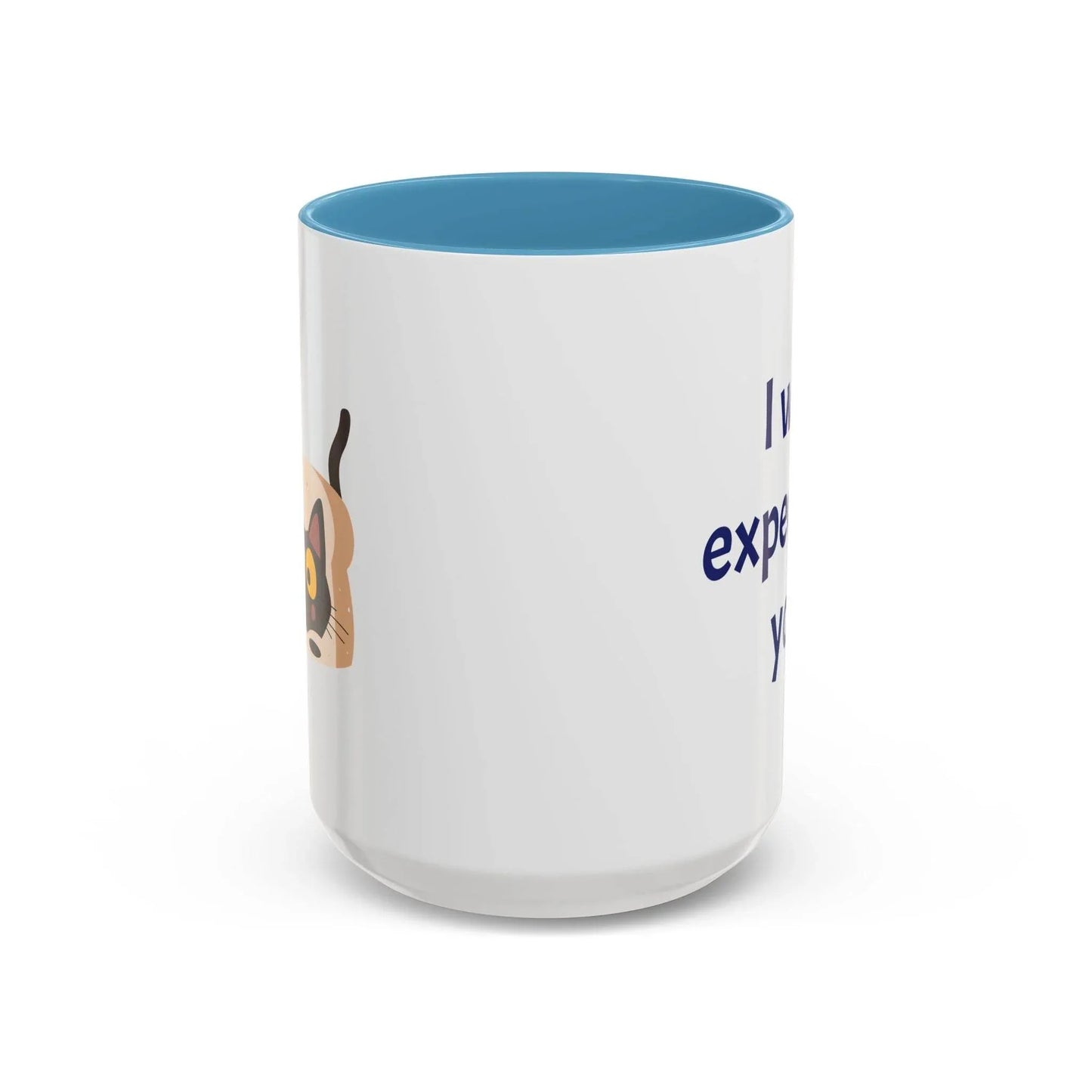 I was expecting you Mug - Perfect Gift for Coffee Lovers - The Dreamer's Bookshop.