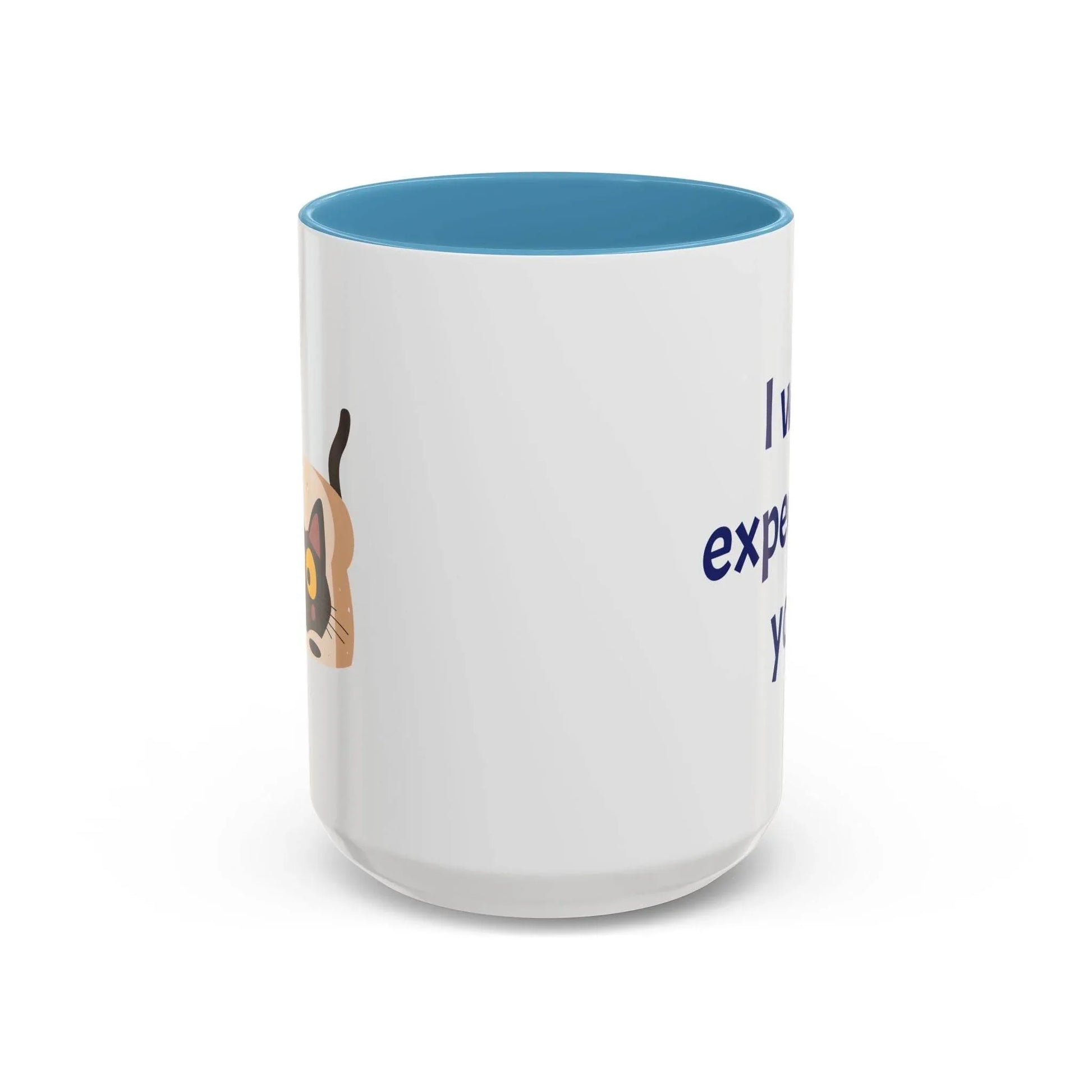 I was expecting you Mug - Perfect Gift for Coffee Lovers - The Dreamer's Bookshop.