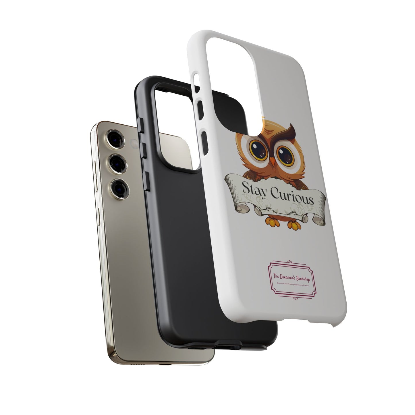 Inspired Phone Case with Stay Curious - The Dreamer's Bookshop Design
