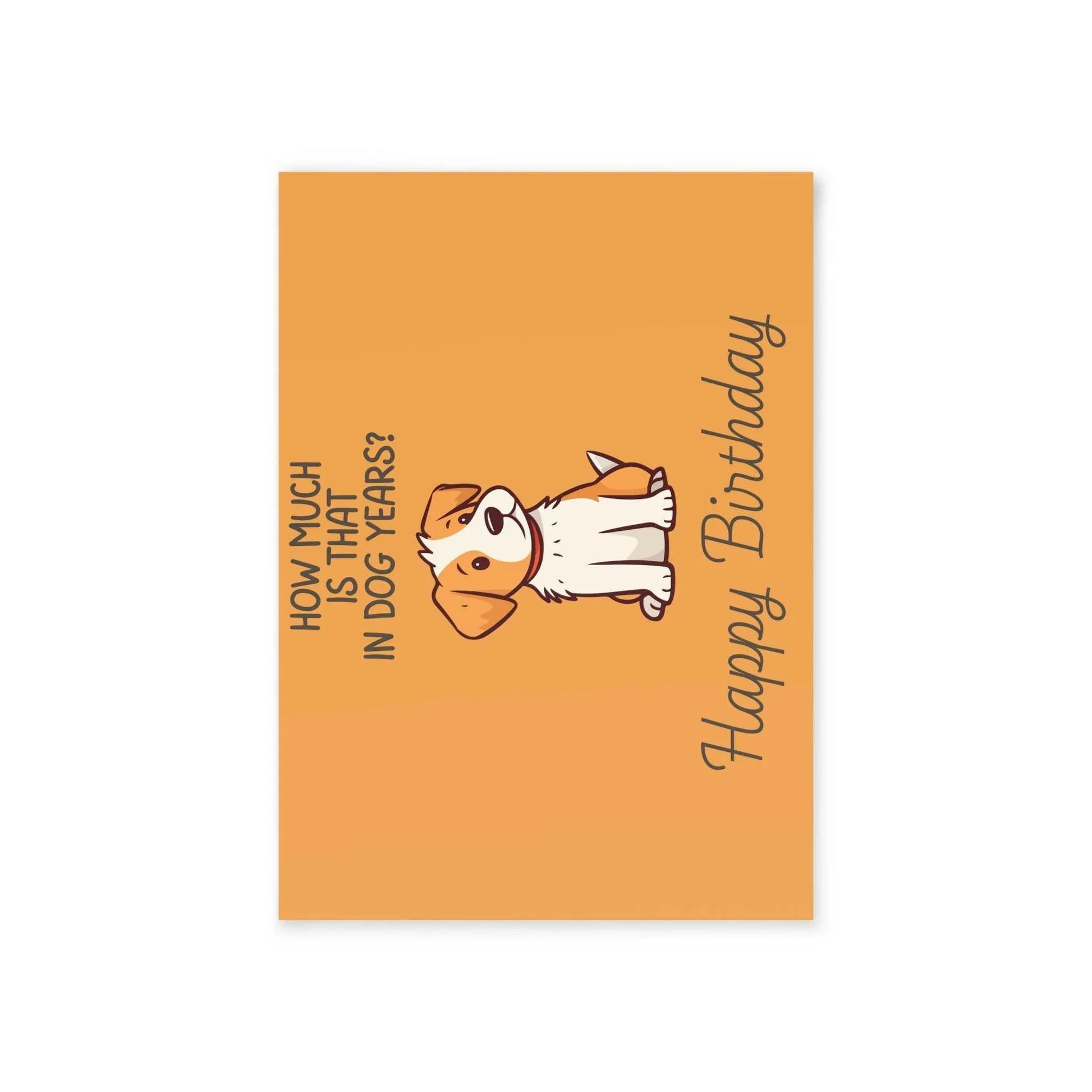 The Dreamer's Bookshop Cute "In dog years" Dog Birthday Card - The Dreamer's Bookshop.
