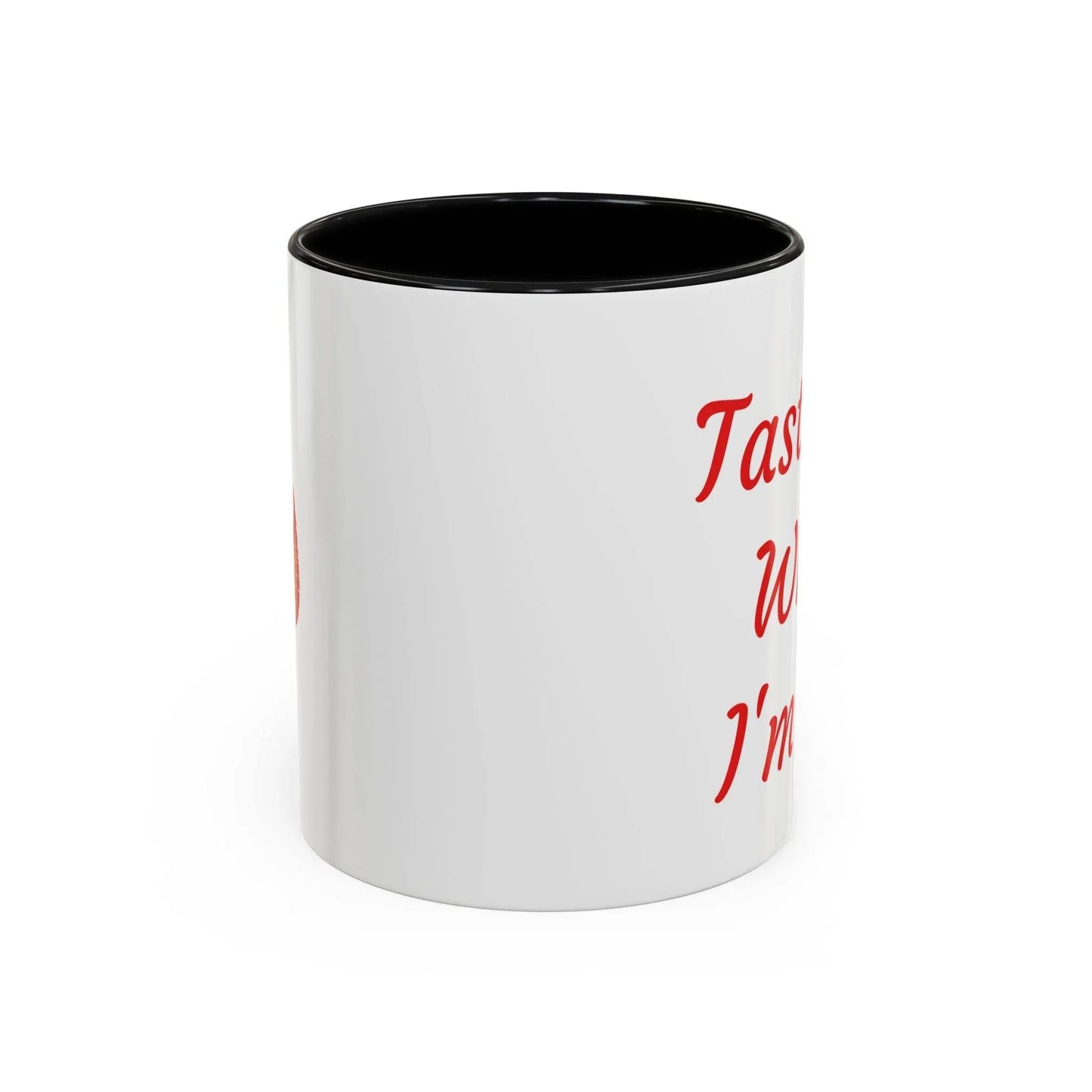 Taste Me While I'm Hot Coffee Mug - 11oz & 15oz Black Accent - The Dreamer's Bookshop.
