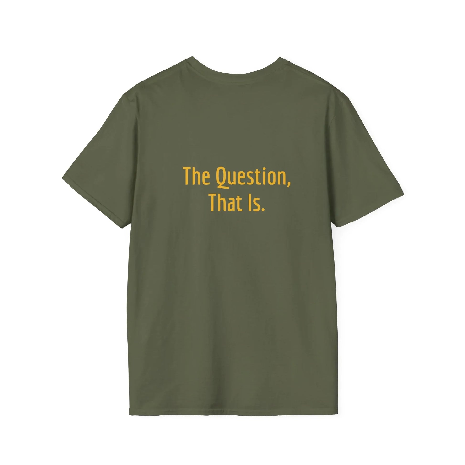 Unisex -Inspired T-Shirt - "To Ask" - Philosophical - The Dreamer's Bookshop.