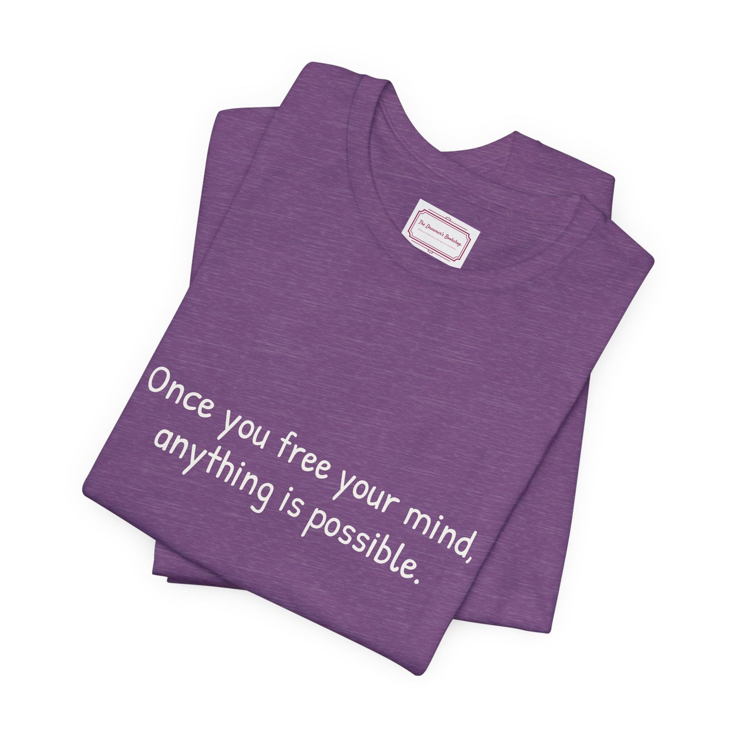 Inspirational Unisex T-shirt - Once you Free