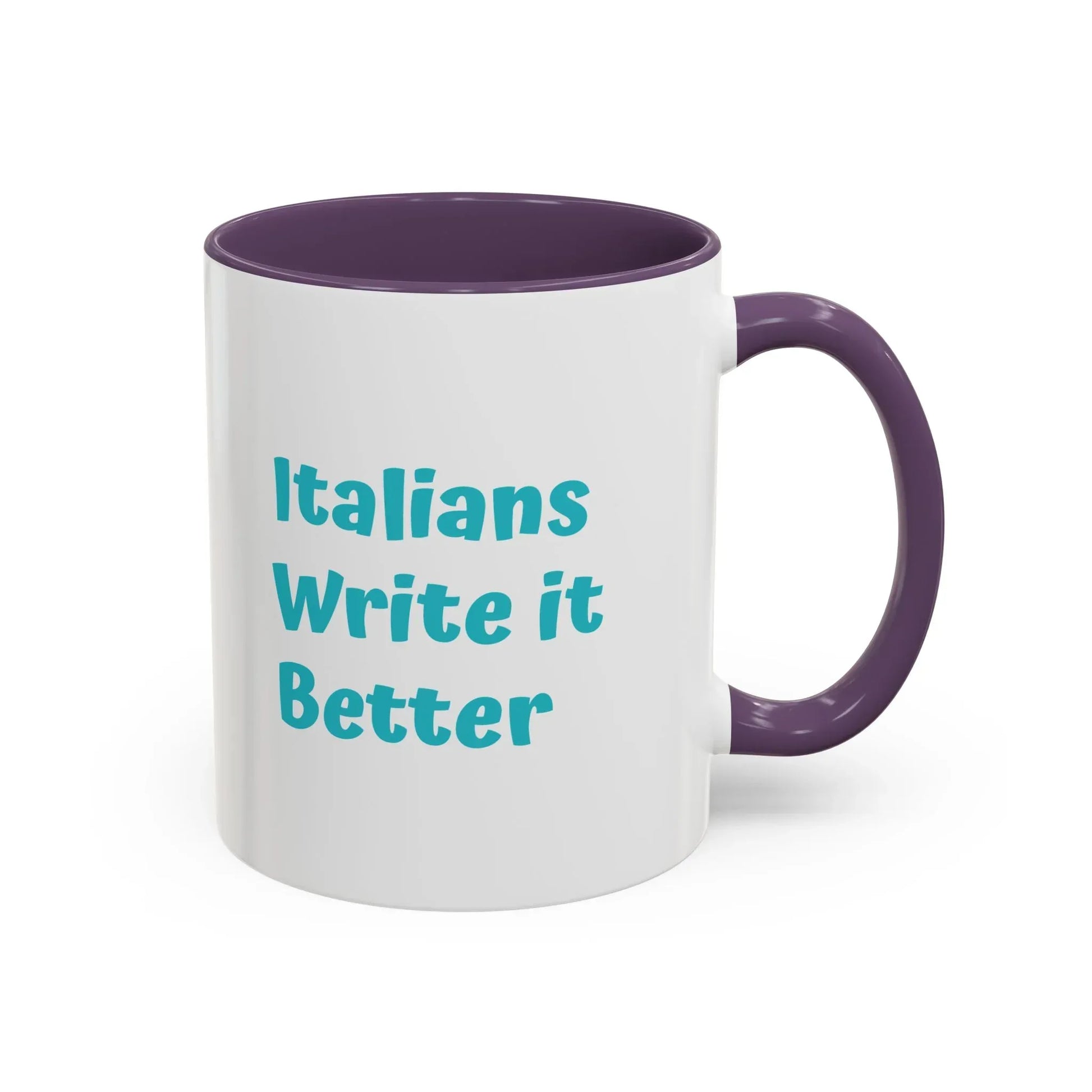 Italians Write it Better Coffee Mug - Gift for Book Lovers - The Dreamer's Bookshop.