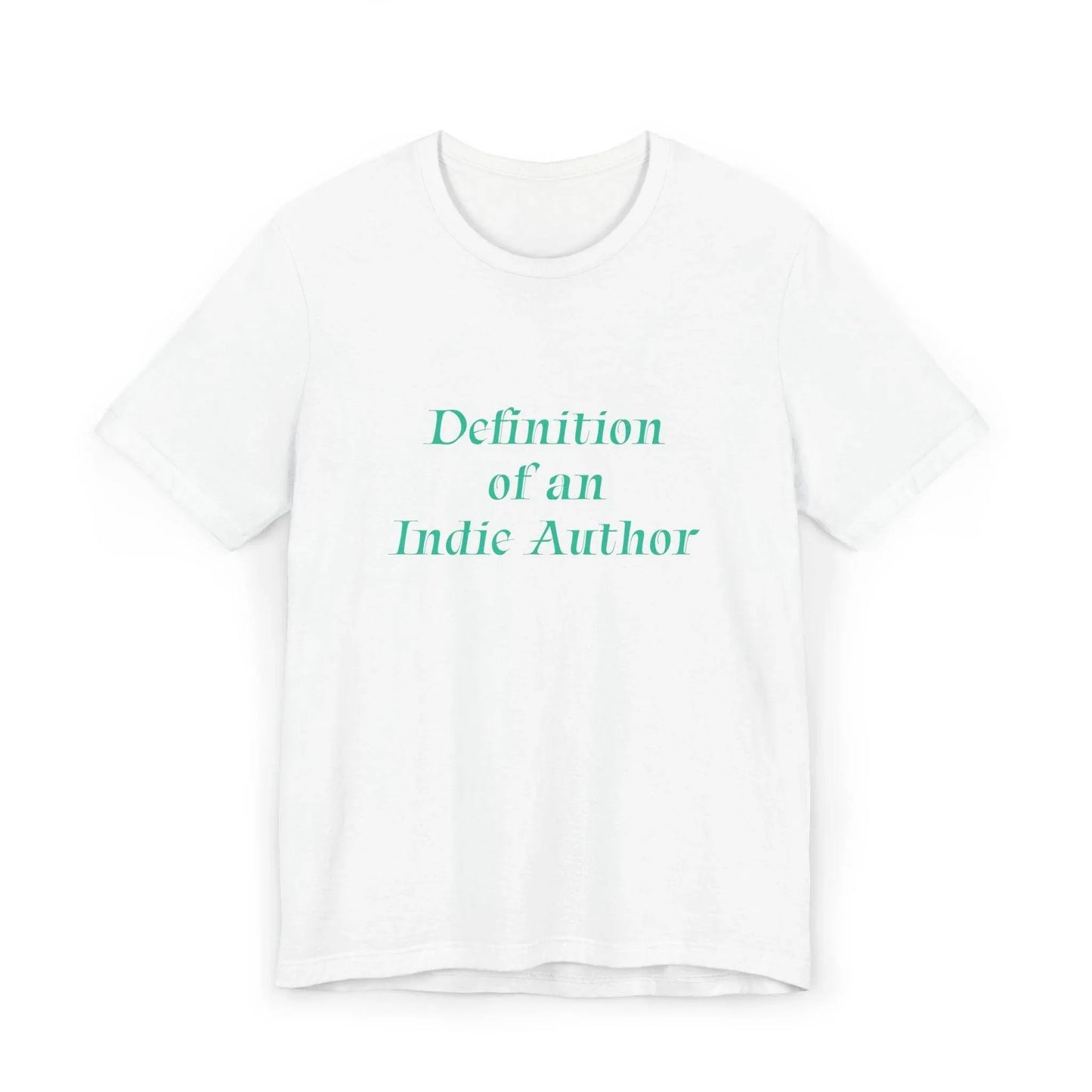 Unisex Jersey T-Shirt - 'Indie Author' Inspirational - The Dreamer's Bookshop.
