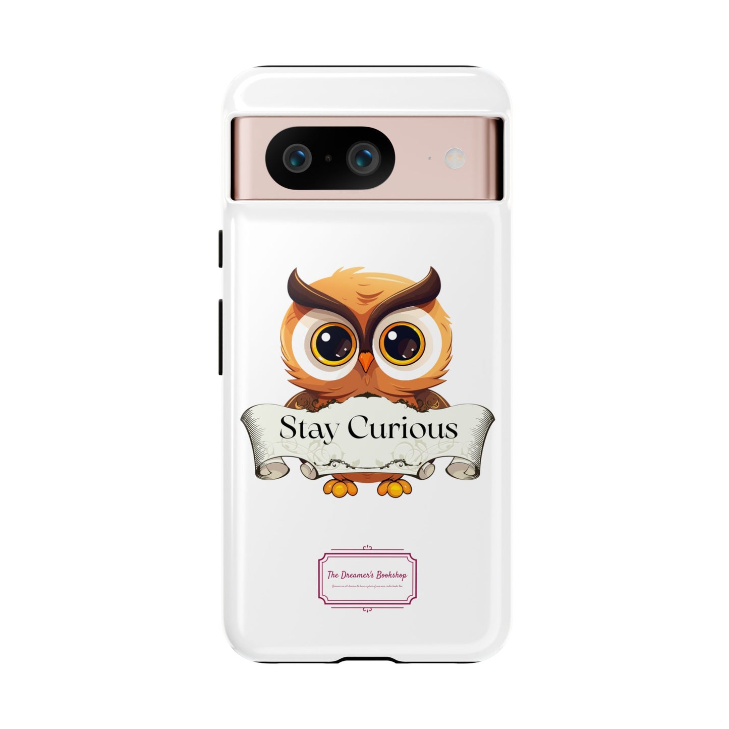 Google - Artistic Phone Case with Stay Curious - The Dreamer's Bookshop Design - Tough Cases