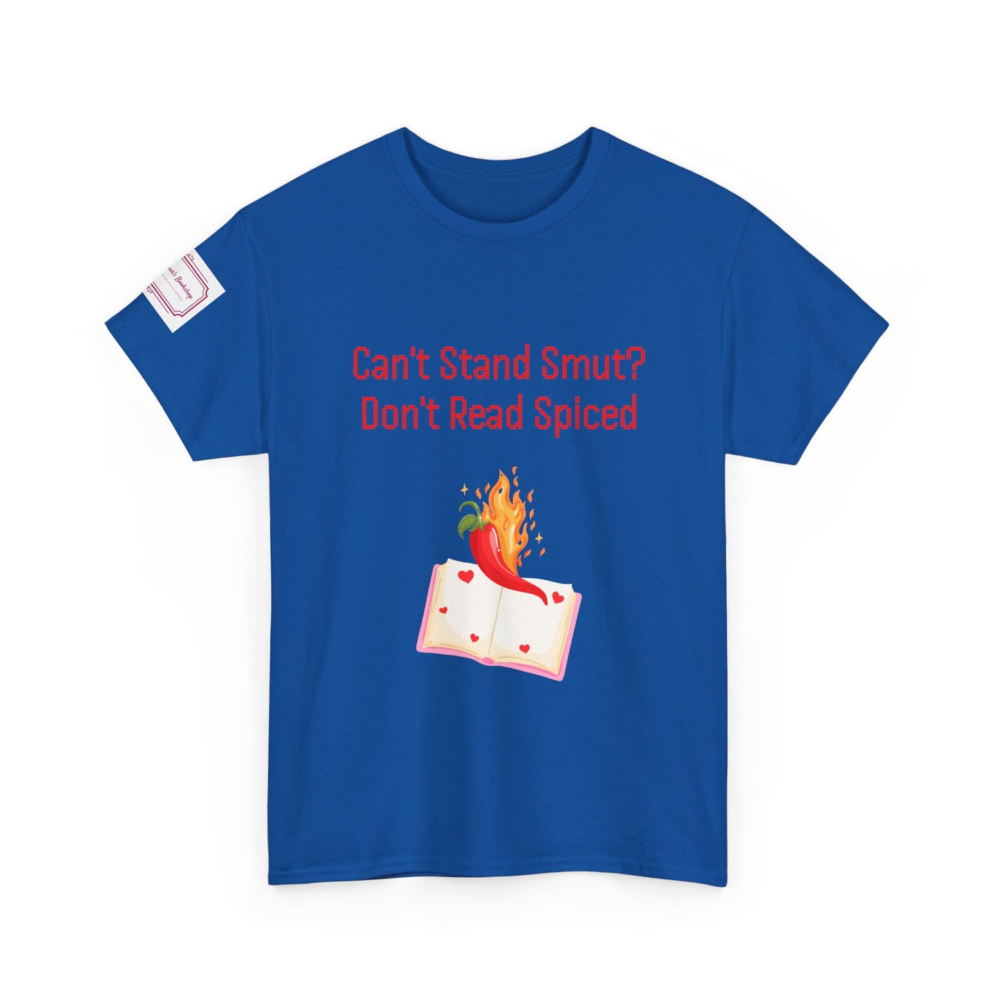 Can't Stand Smut? - Unisex Heavy Cotton Tee - Spiced Books