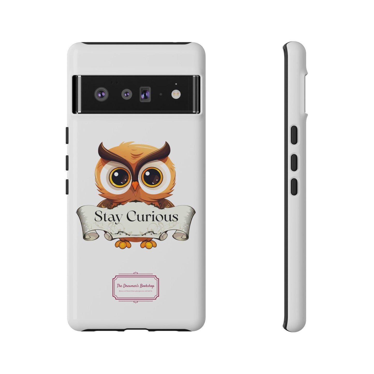 Google - Artistic Phone Case with Stay Curious - The Dreamer's Bookshop Design - Tough Cases