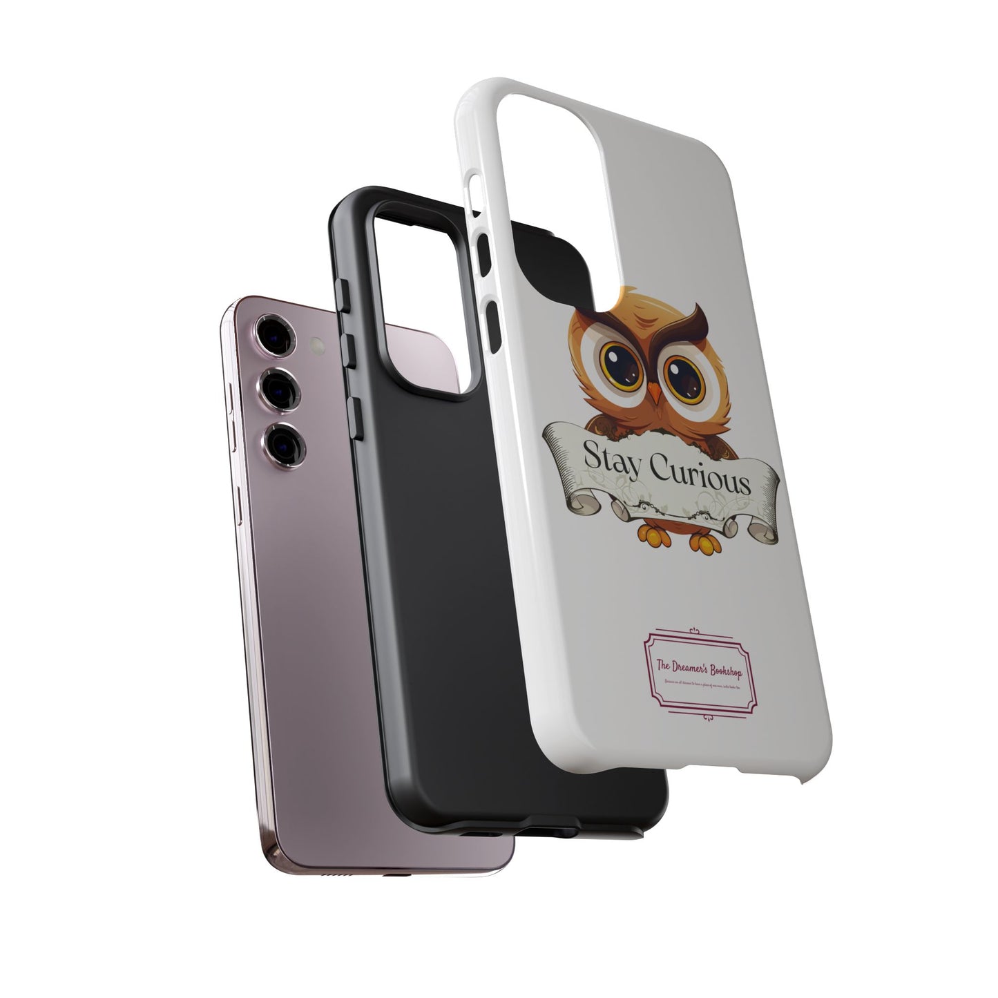 Inspired Phone Case with Stay Curious - The Dreamer's Bookshop Design