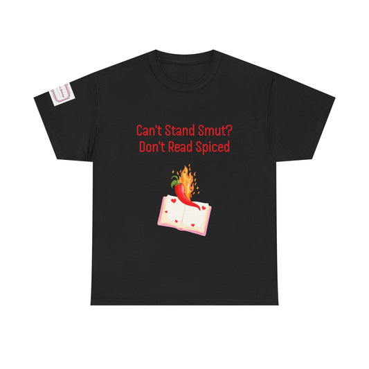 Can't Stand Smut? - Unisex Heavy Cotton Tee - Spiced Books
