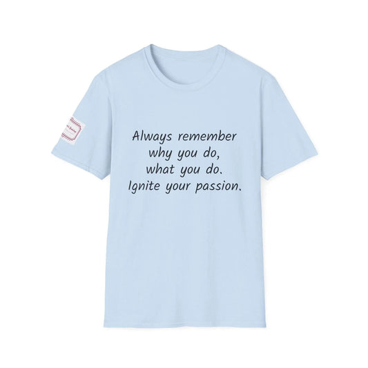 Inspirational Unisex Softstyle T-Shirt - Ignite Your Passion - The Dreamer's Bookshop.