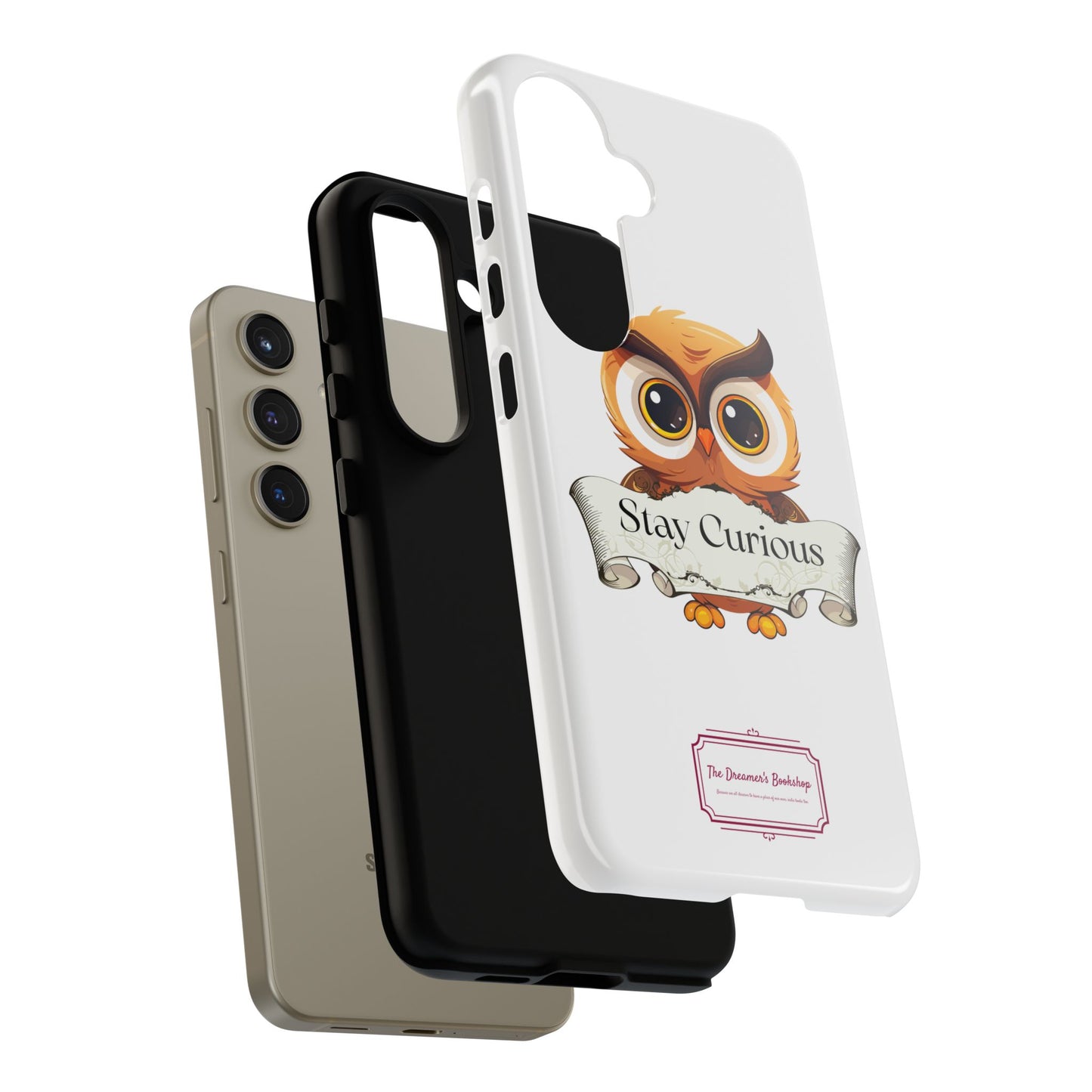 Inspired Phone Case with Stay Curious - The Dreamer's Bookshop Design