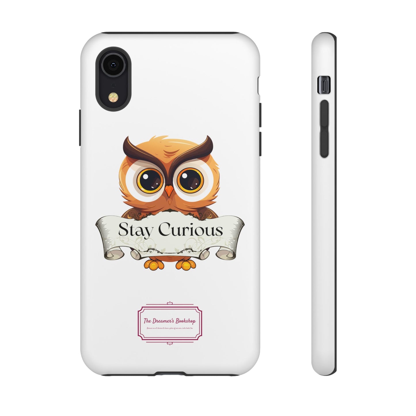 Inspired Phone Case with Stay Curious - The Dreamer's Bookshop Design