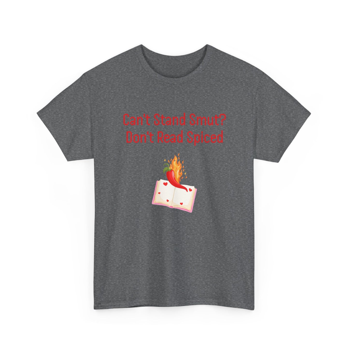 Can't Stand Smut -  Graphic Tee - Unisex Heavy Cotton T-Shirt for Book Lovers