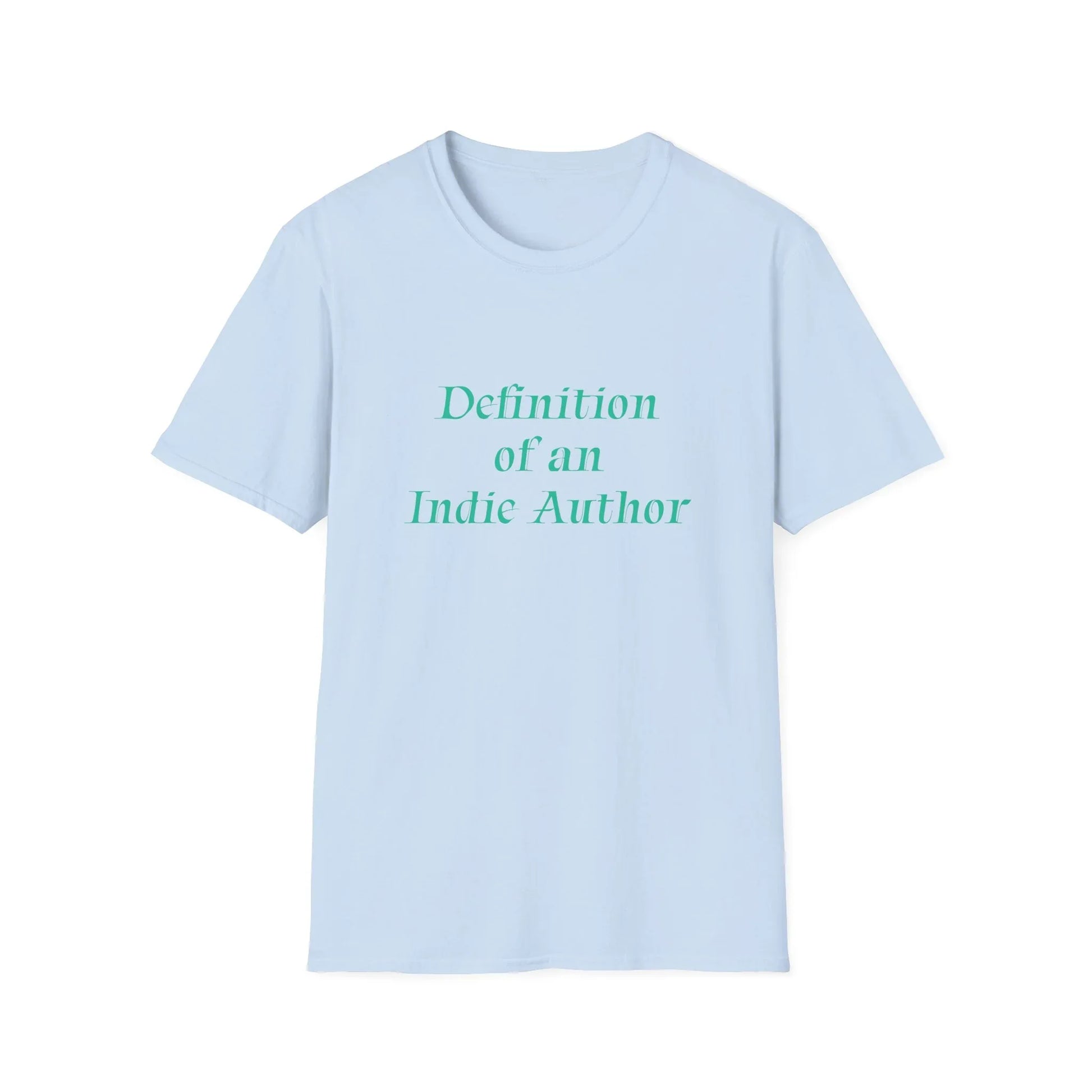 Unisex -Inspired T-Shirt - "Indie Author" - Inspirational - The Dreamer's Bookshop.