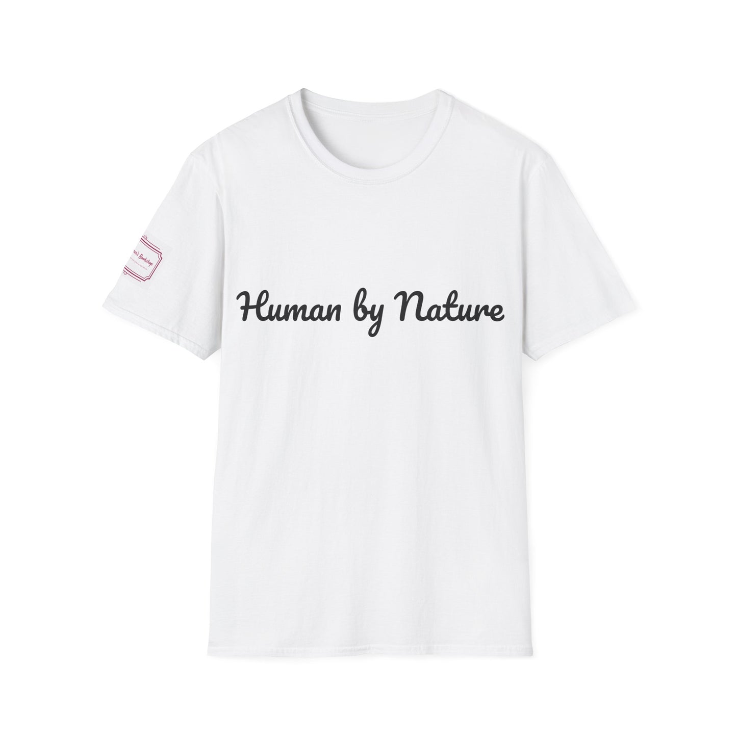 Unisex T-Shirt - "Human by Nature" for Book Lovers