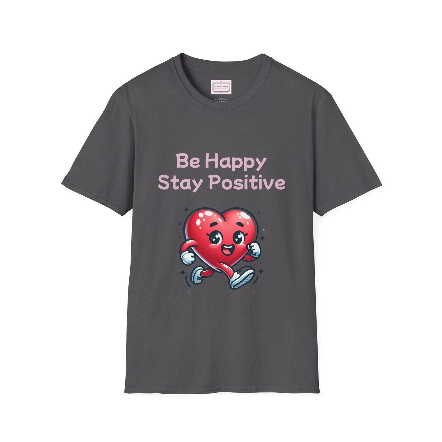 Be Happy Stay Positive T-Shirt - Unisex Softstyle Graphic Tee - The Dreamer's Bookshop.