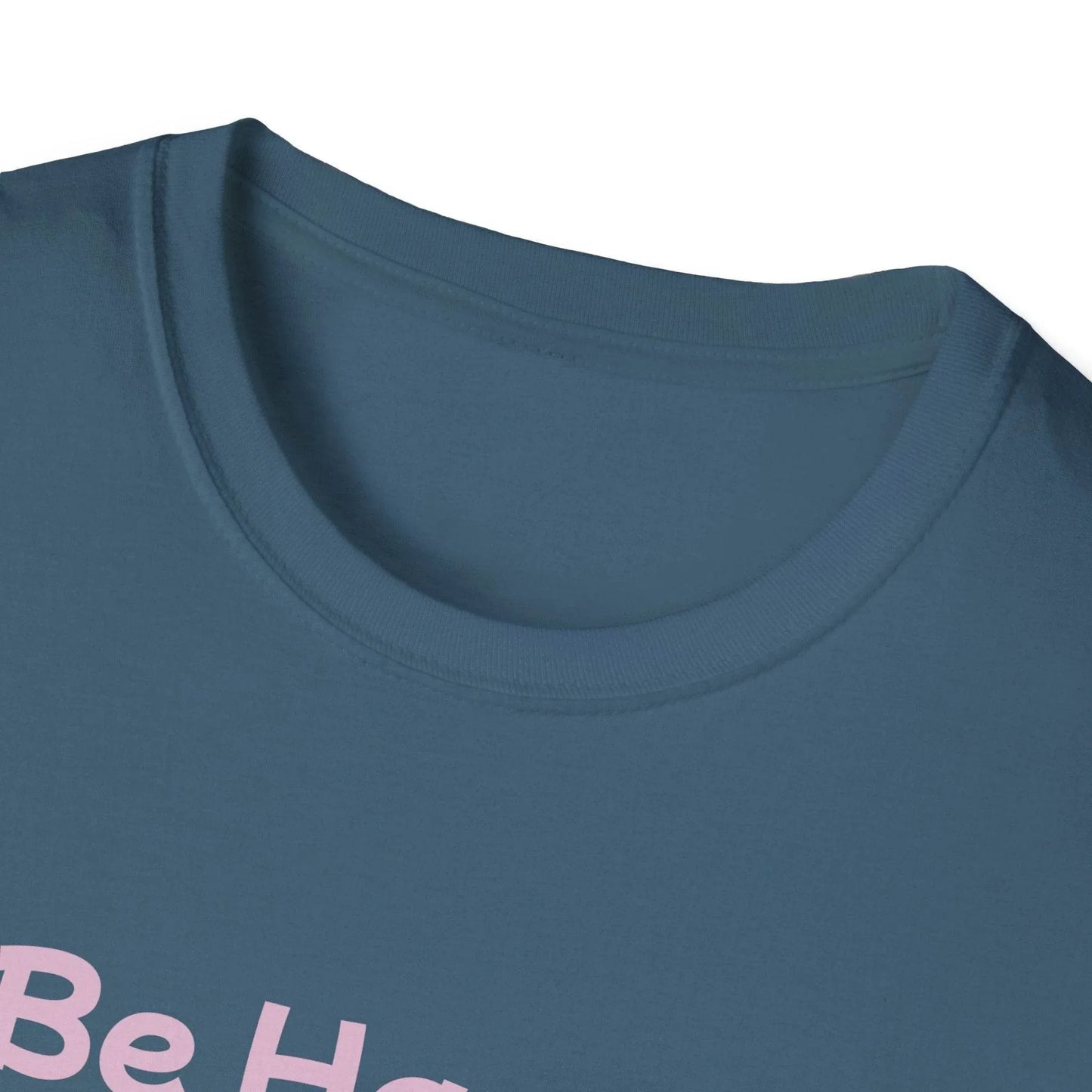 Be Happy Stay Positive Unisex Softstyle T-Shirt - Cheerful Heart Design - The Dreamer's Bookshop.