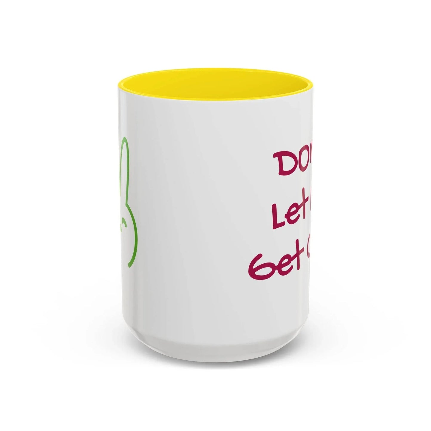 Don't Let Me Get Cold Accent Coffee Mug - Perfect Gift for Coffee Lovers - The Dreamer's Bookshop.