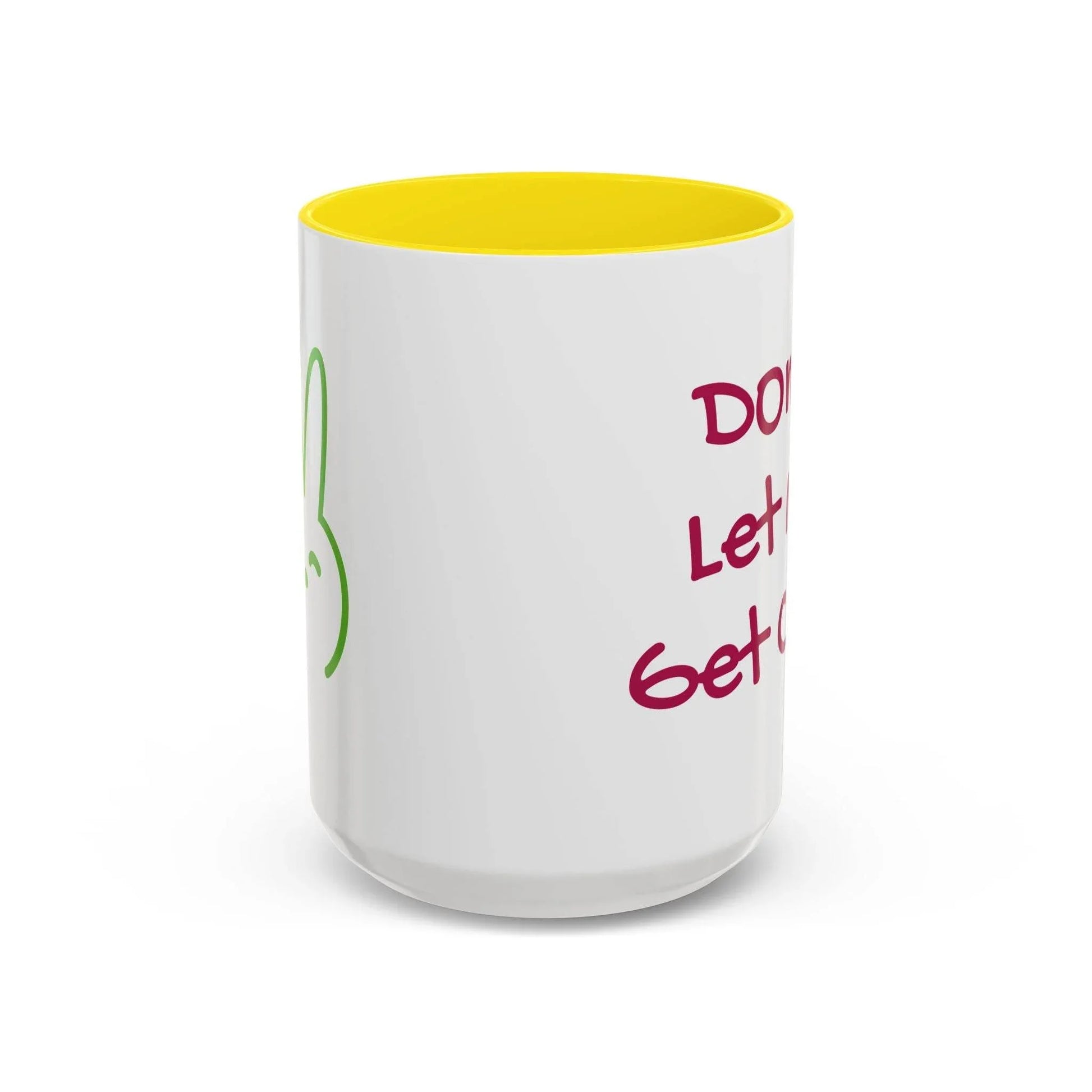 Don't Let Me Get Cold Accent Coffee Mug - Perfect Gift for Coffee Lovers - The Dreamer's Bookshop.